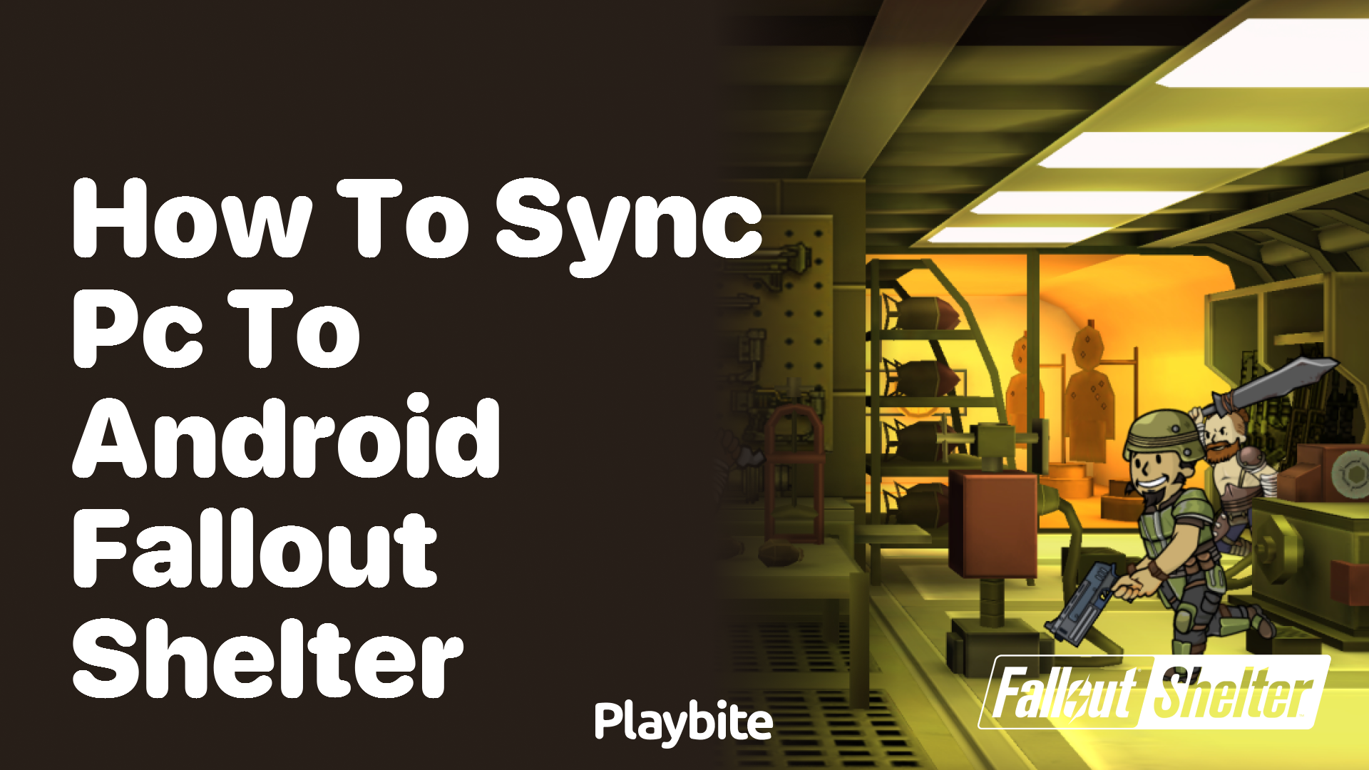 How to Sync PC to Android for Fallout Shelter - Playbite