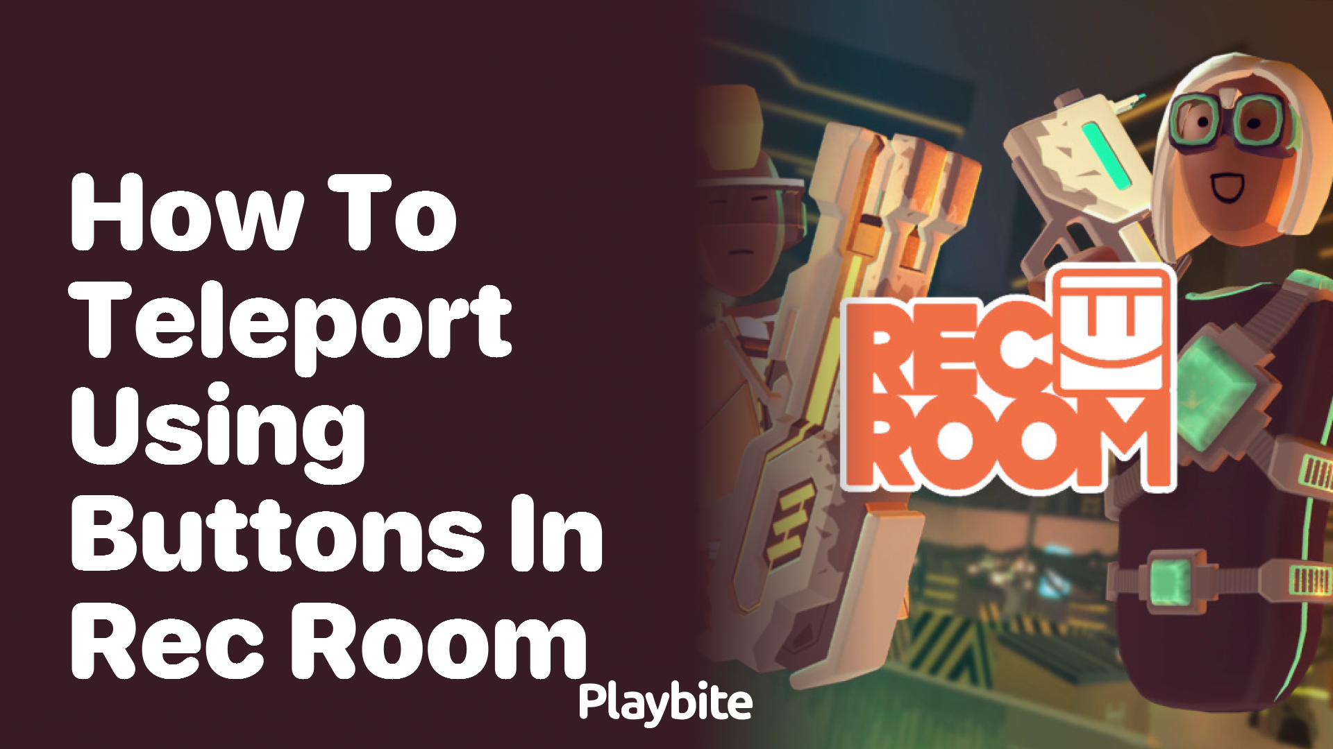 How to teleport using buttons in Rec Room