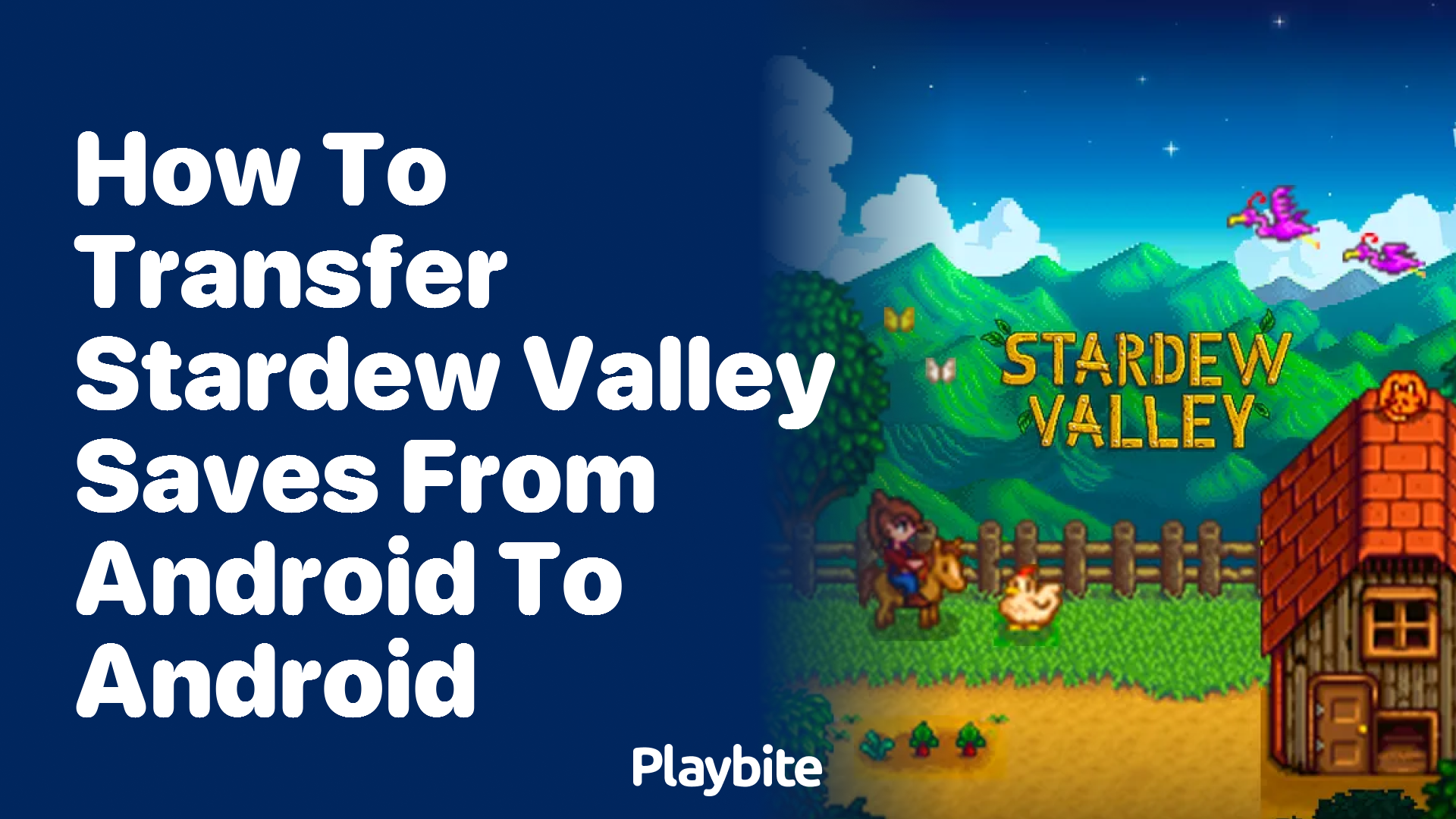 How to transfer Stardew Valley saves from Android to Android? - Playbite