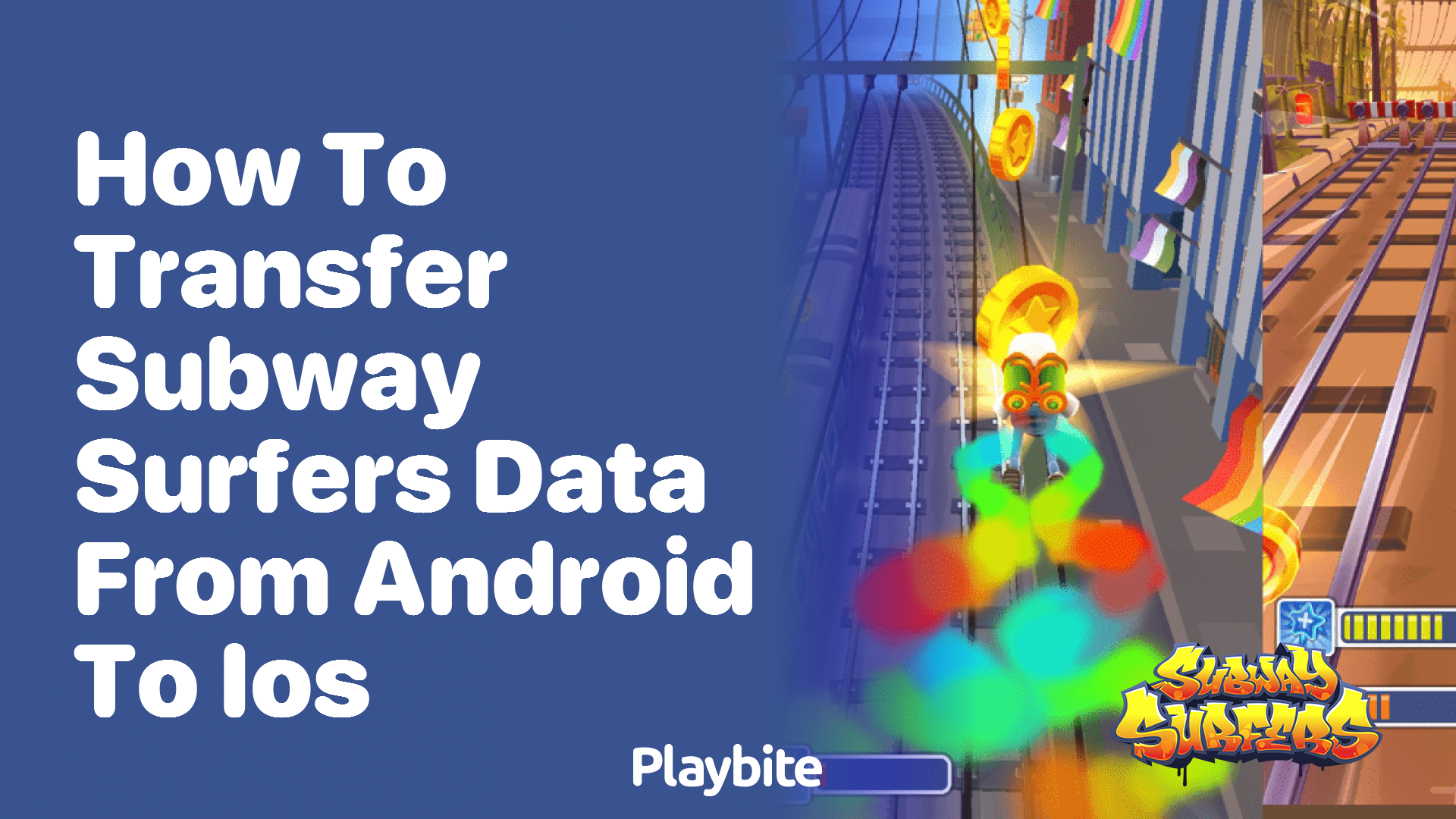 How to Transfer Subway Surfers Data from Android to iOS - Playbite