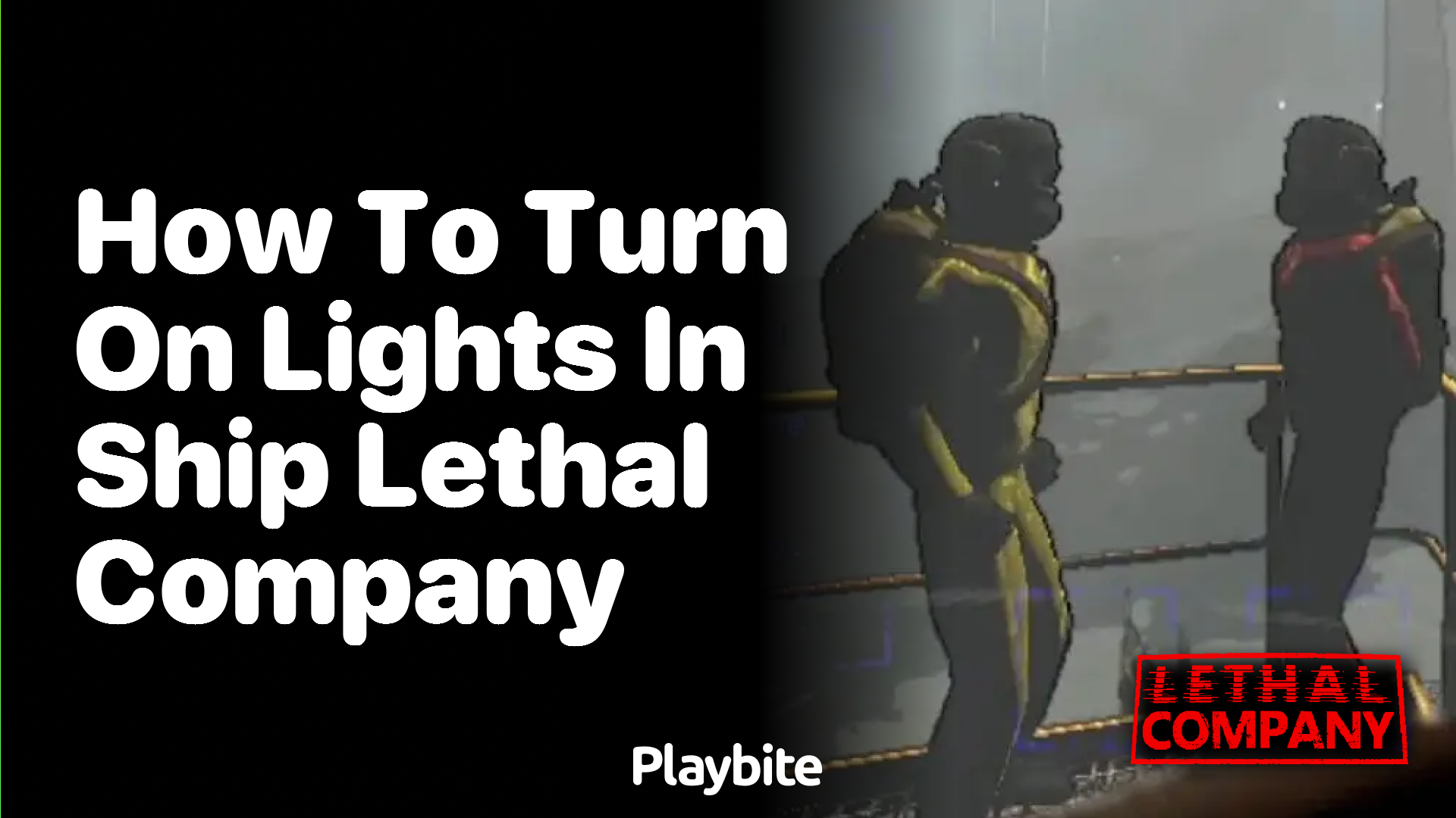 How To Turn On Lights In Ship In Lethal Company - Playbite