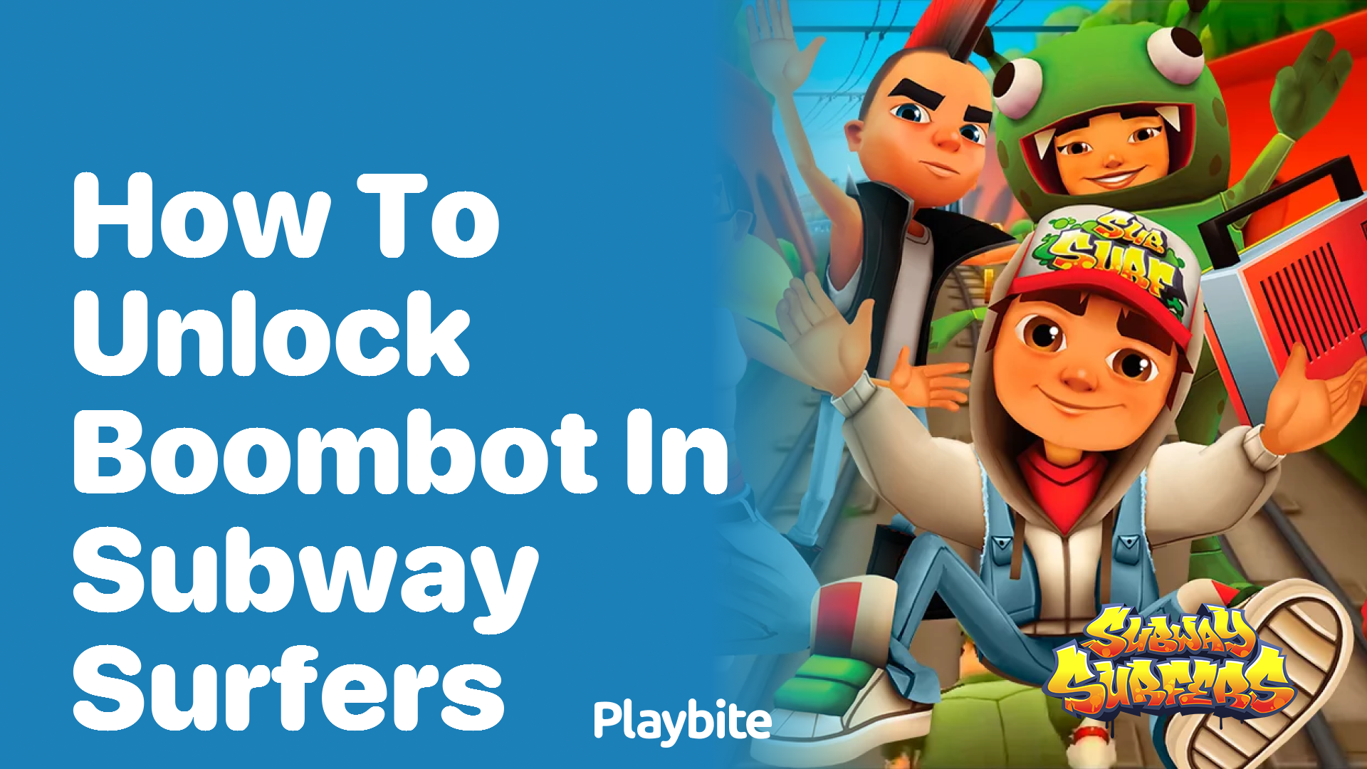 How to Unlock Boombot in Subway Surfers