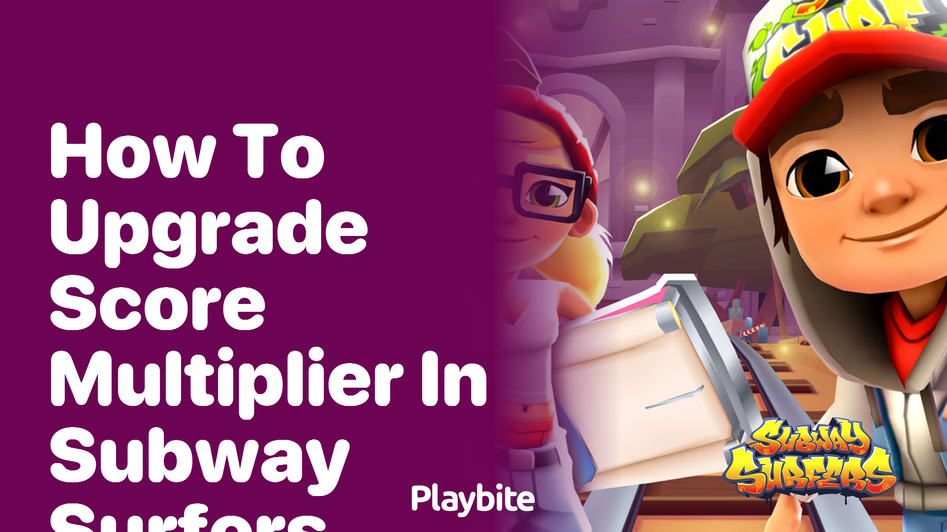 How to Upgrade Score Multiplier in Subway Surfers