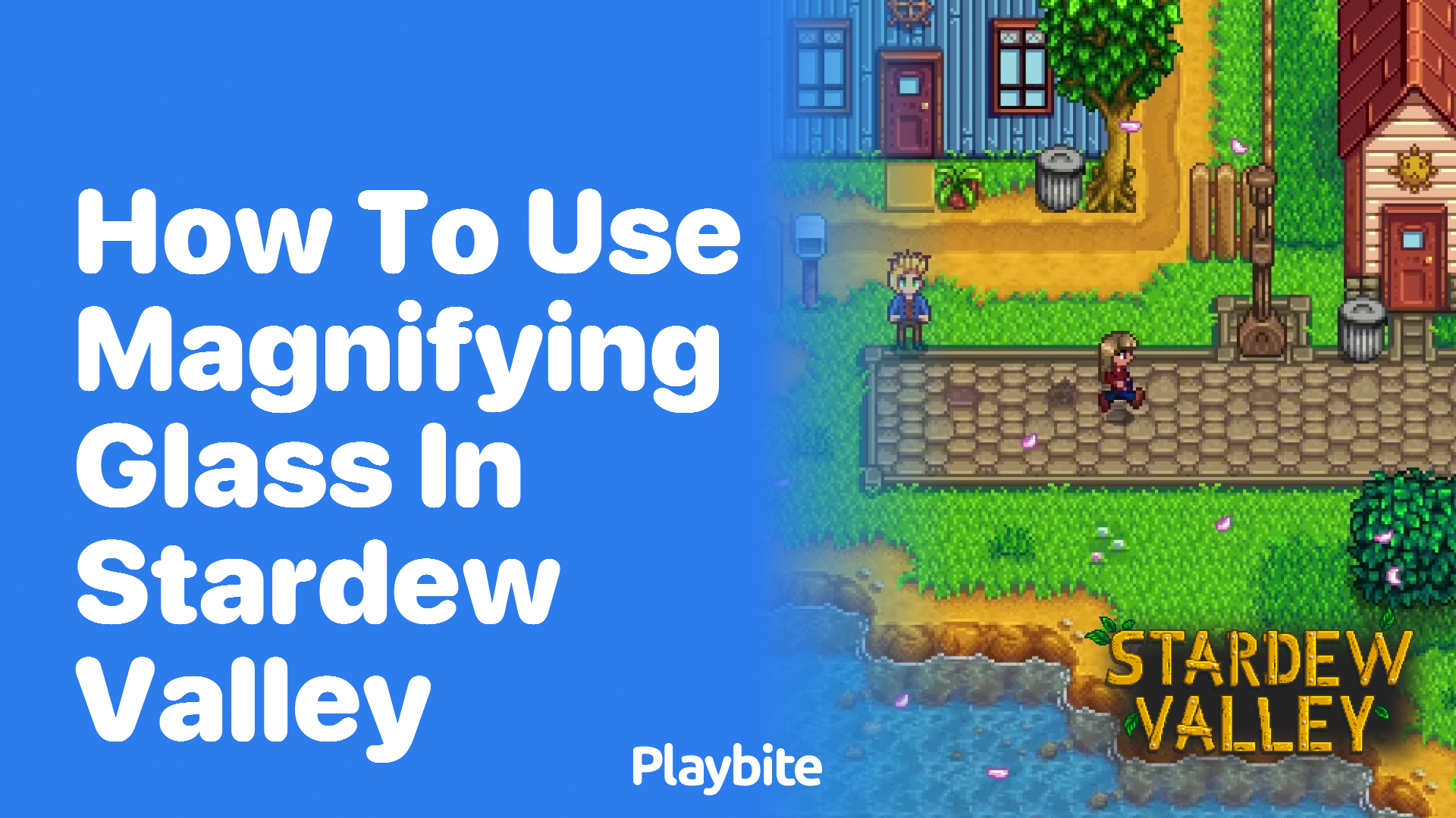 How to Use the Magnifying Glass in Stardew Valley