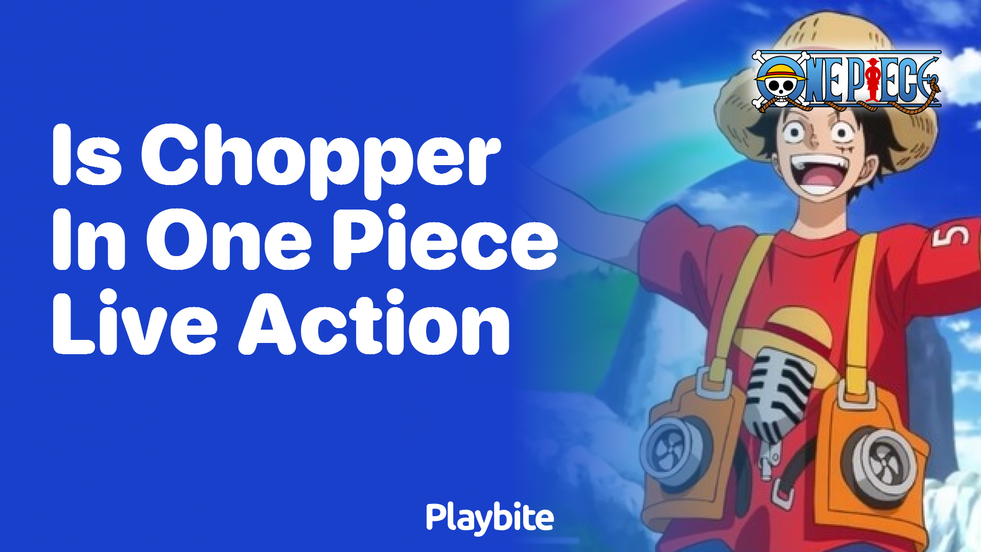 Is Chopper in the One Piece Live Action?