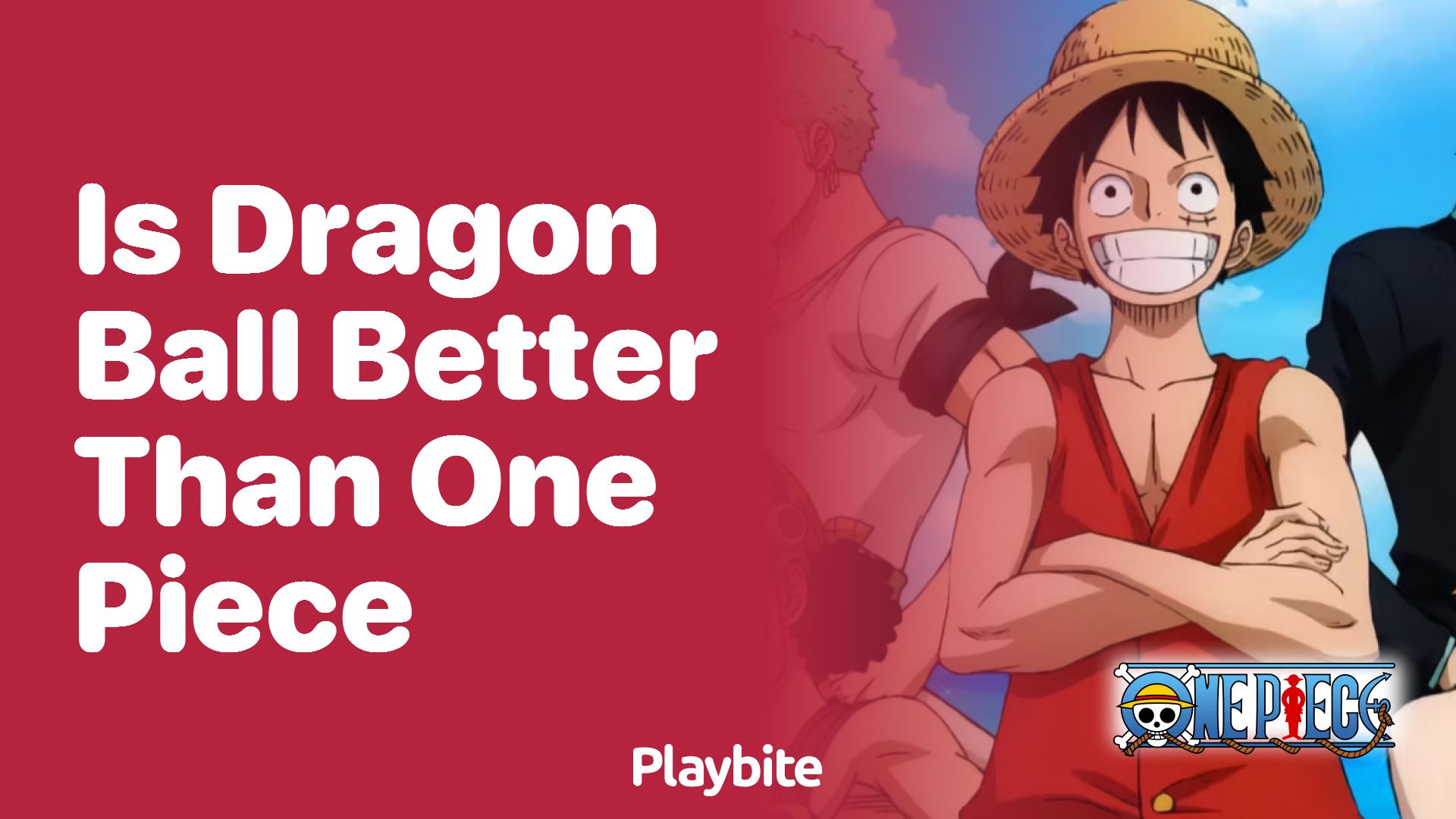 Is Dragon Ball better than One Piece?