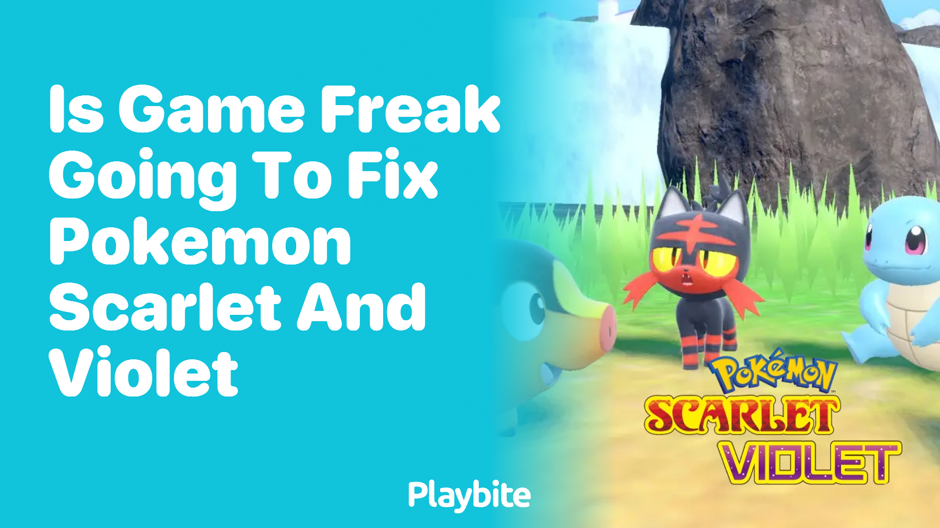 Is Game Freak going to fix Pokemon Scarlet and Violet?