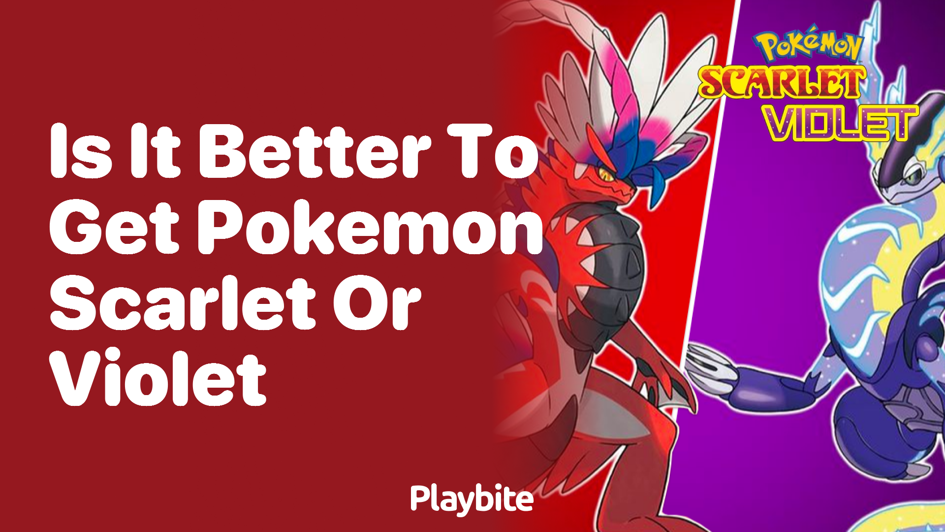 Is it better to get Pokemon Scarlet or Violet?