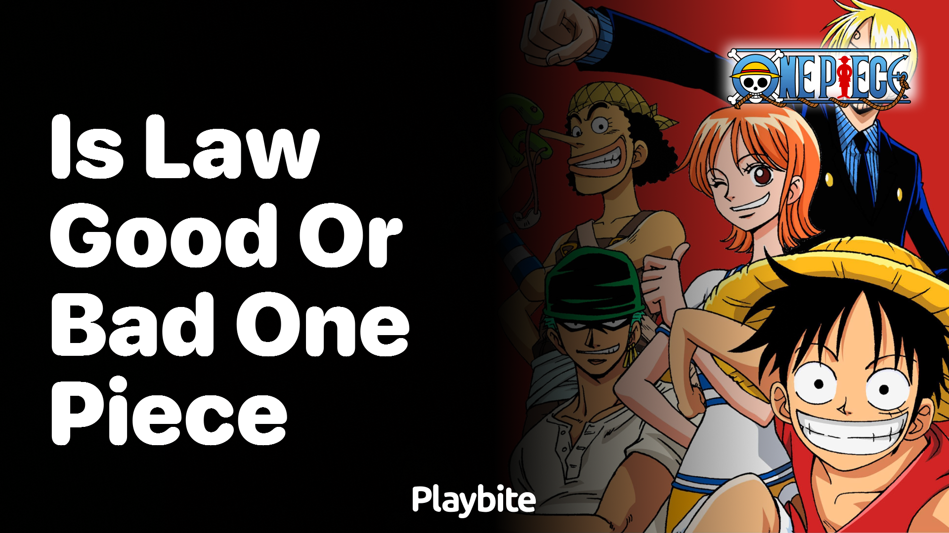 Is Law Good or Bad in One Piece?