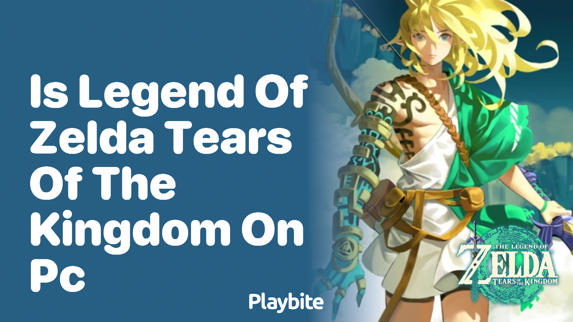 Is Legend of Zelda: Tears of the Kingdom Available on PC? - Playbite