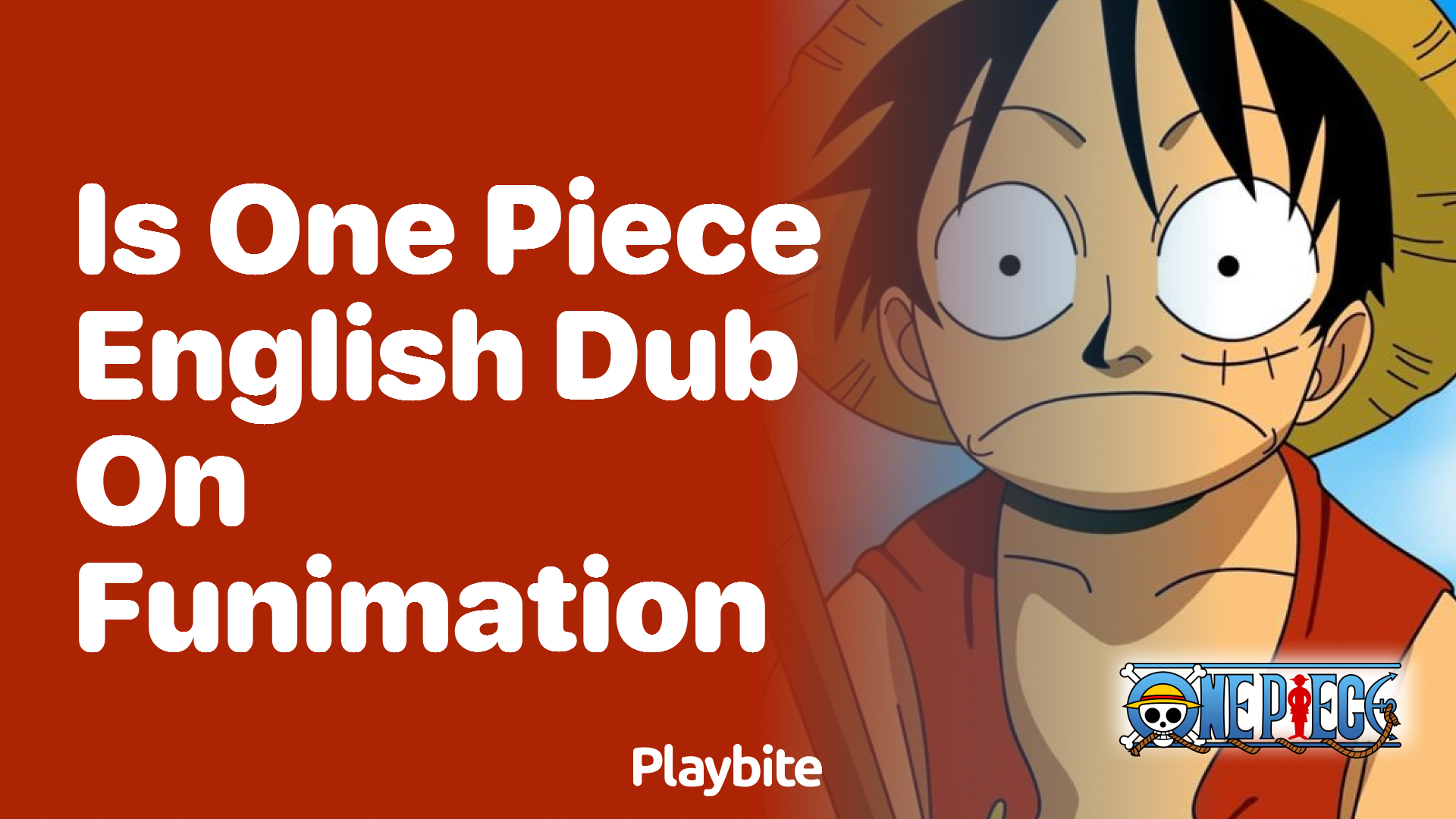 Is One Piece English dub available on Funimation?