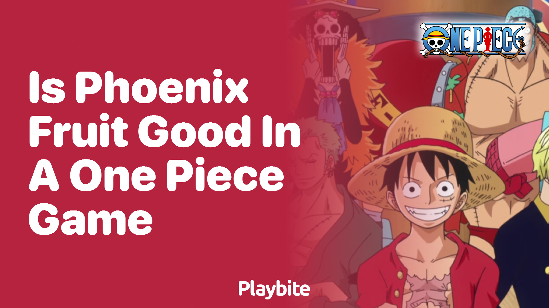 Is Phoenix Fruit Good in a One Piece Game? - Playbite