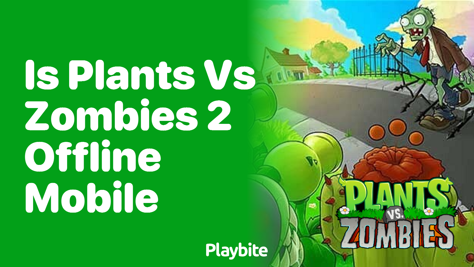 Is Plants vs Zombies 2 an offline game? - Playbite