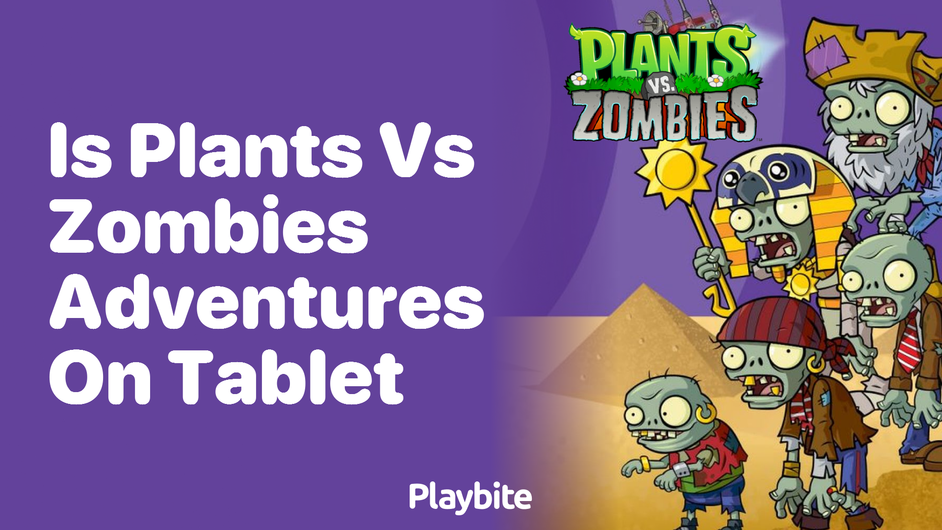 Is Plants vs Zombies Adventures available on tablets?