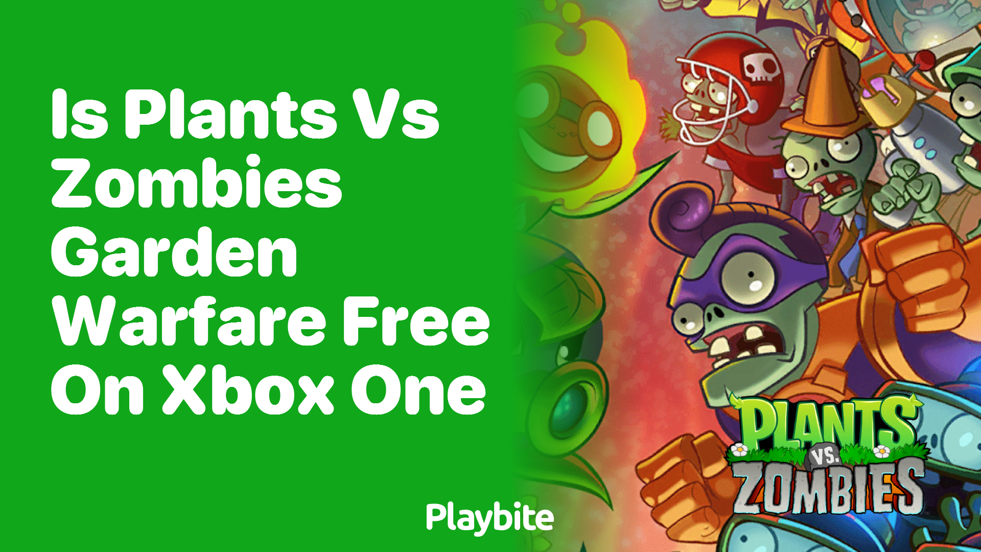 Is Plants vs Zombies Garden Warfare Free on Xbox One?