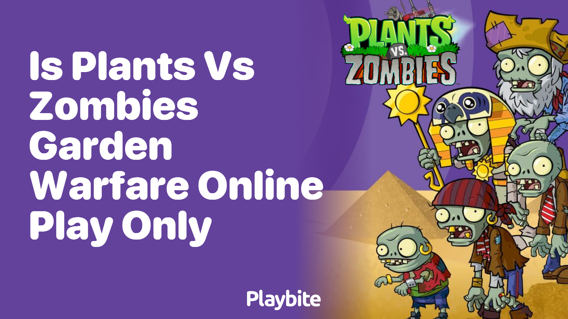 Is Plants vs. Zombies Garden Warfare Online Play Only?