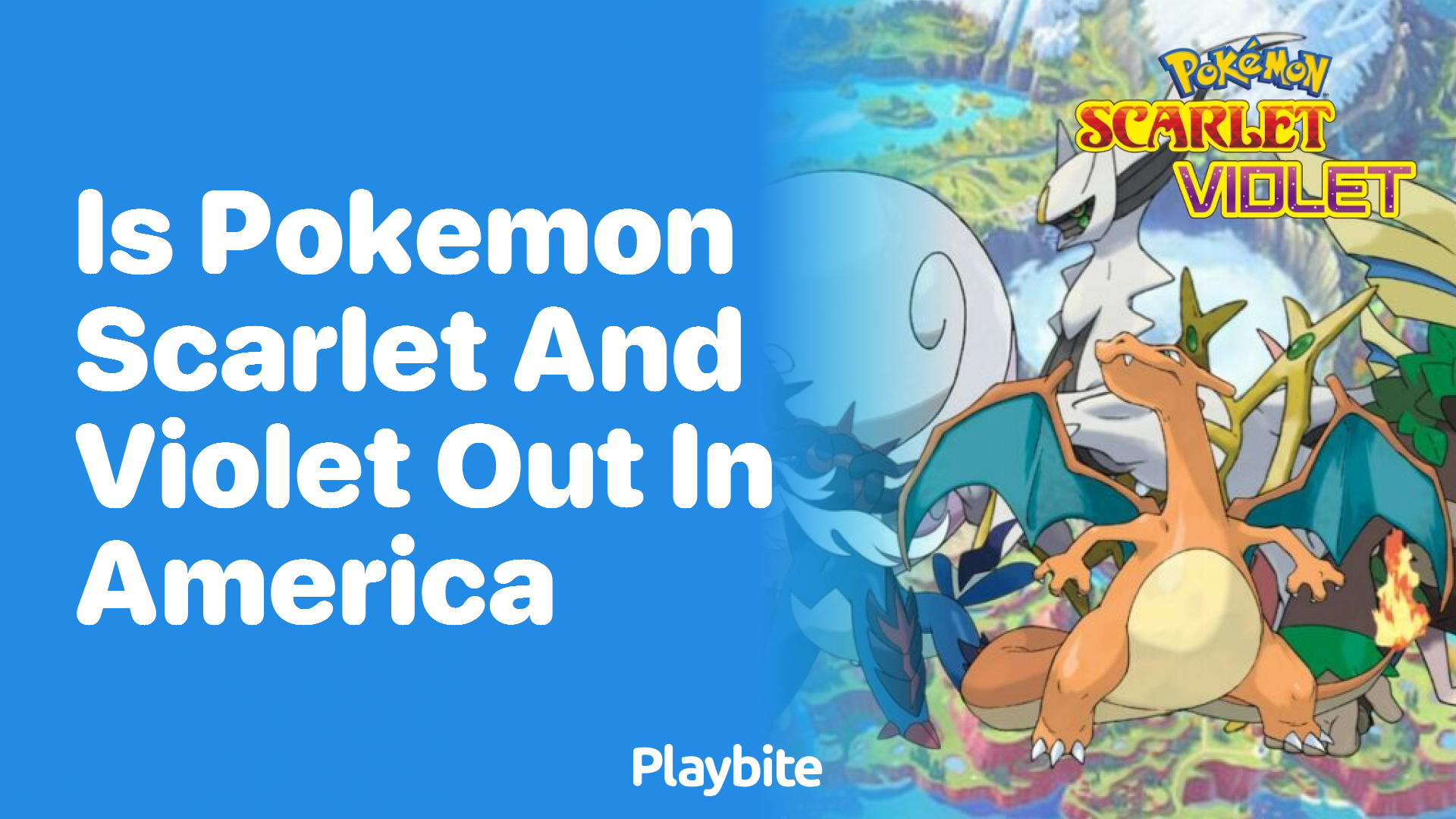 Is Pokemon Scarlet and Violet out in America?