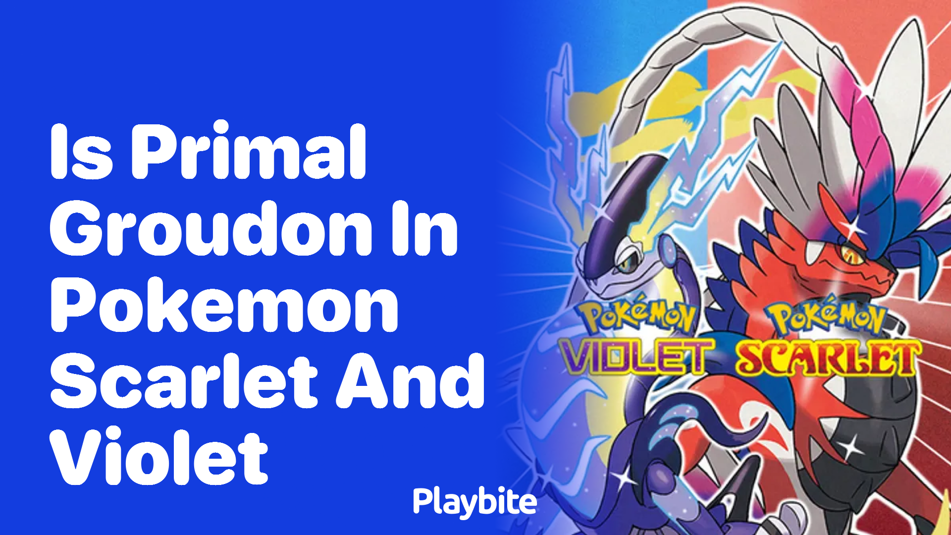 Is Primal Groudon in Pokemon Scarlet and Violet?