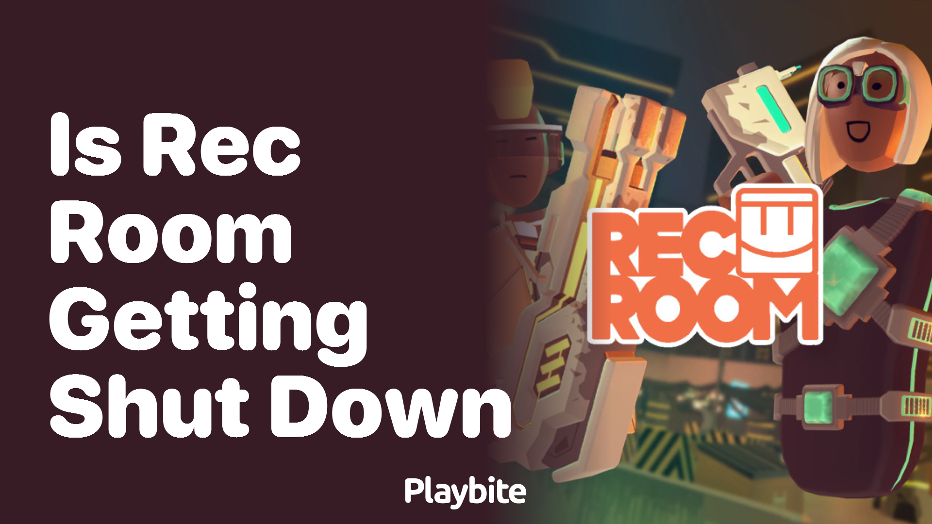 Is Rec Room getting shut down?