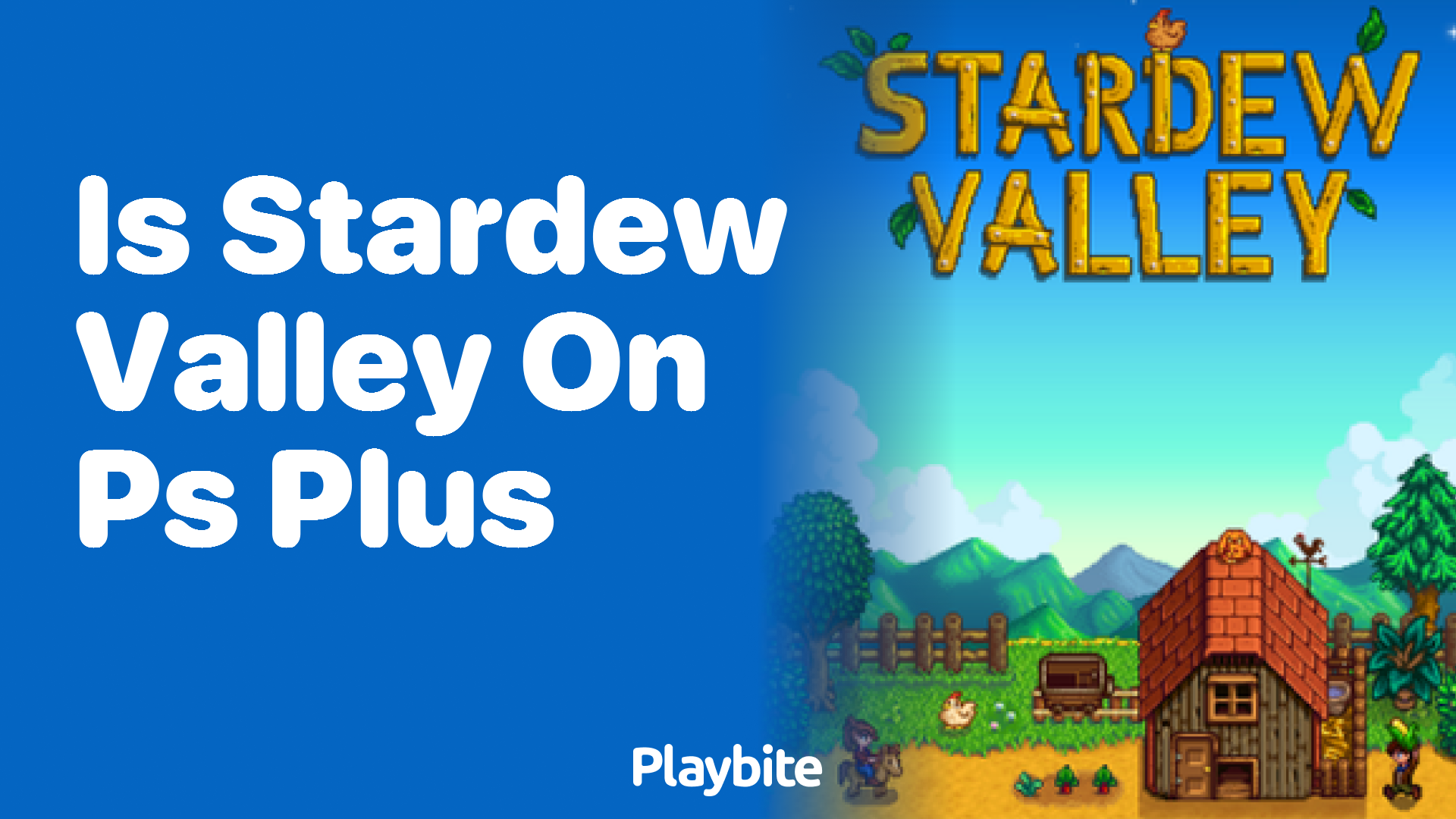 Is Stardew Valley on PS Plus? - Playbite