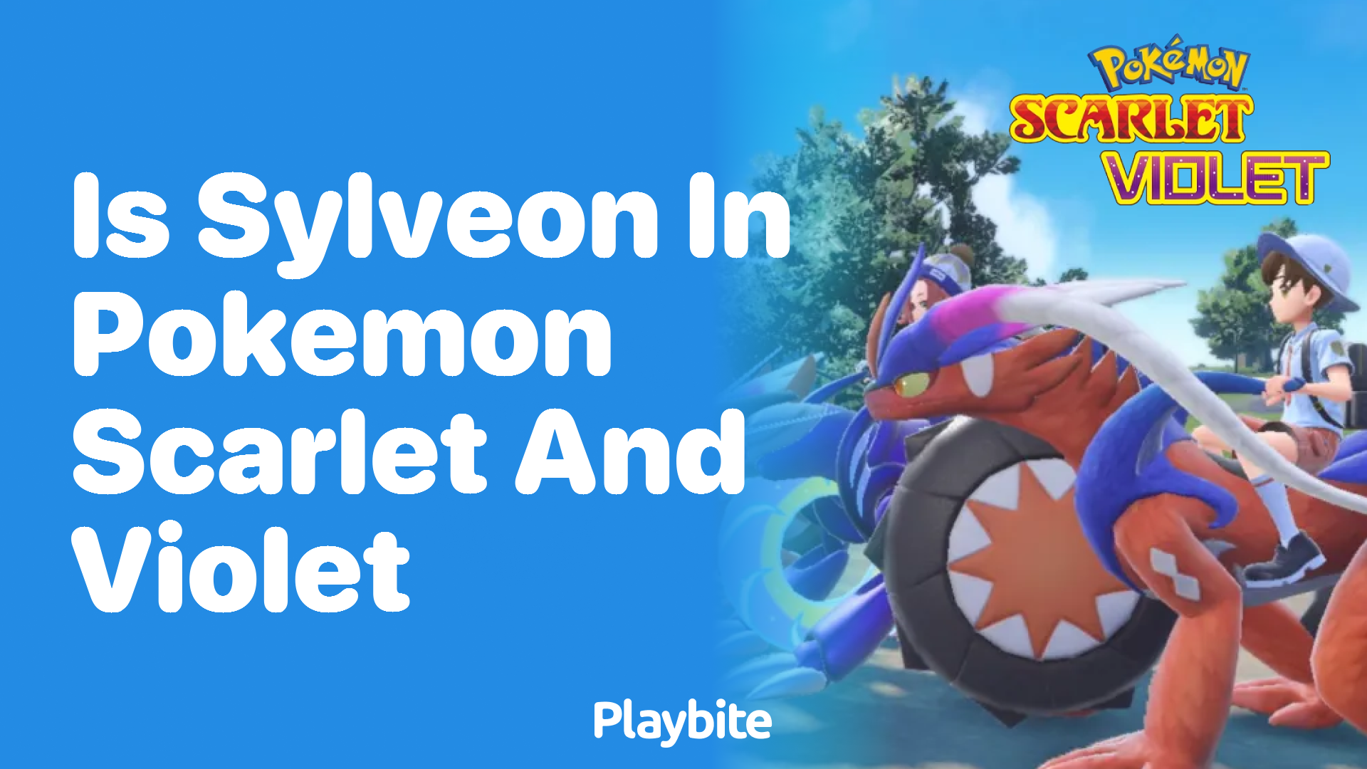 Is Sylveon in Pokemon Scarlet and Violet?