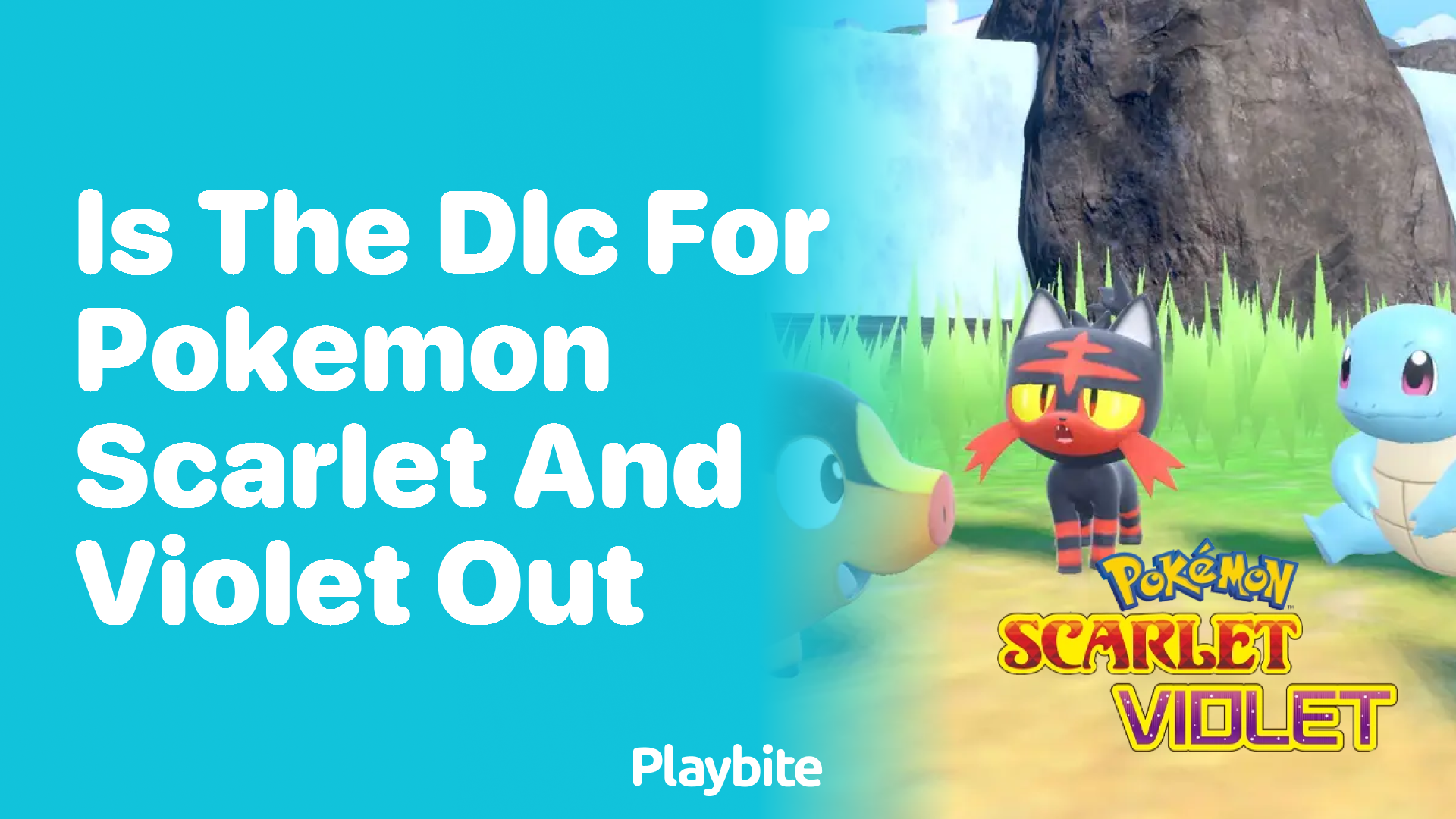 Is the DLC for Pokemon Scarlet and Violet Out?