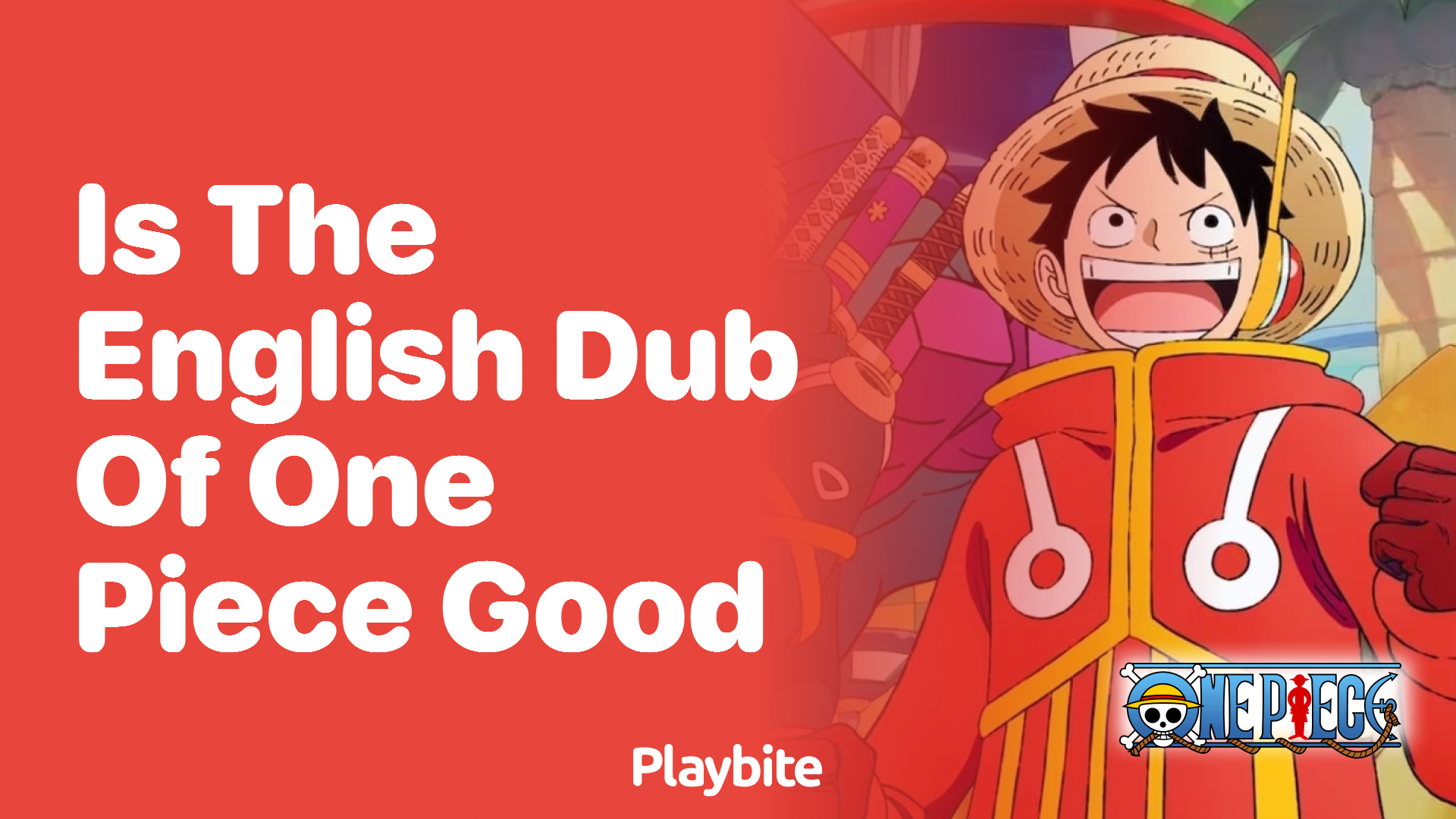 Is the English dub of One Piece good?