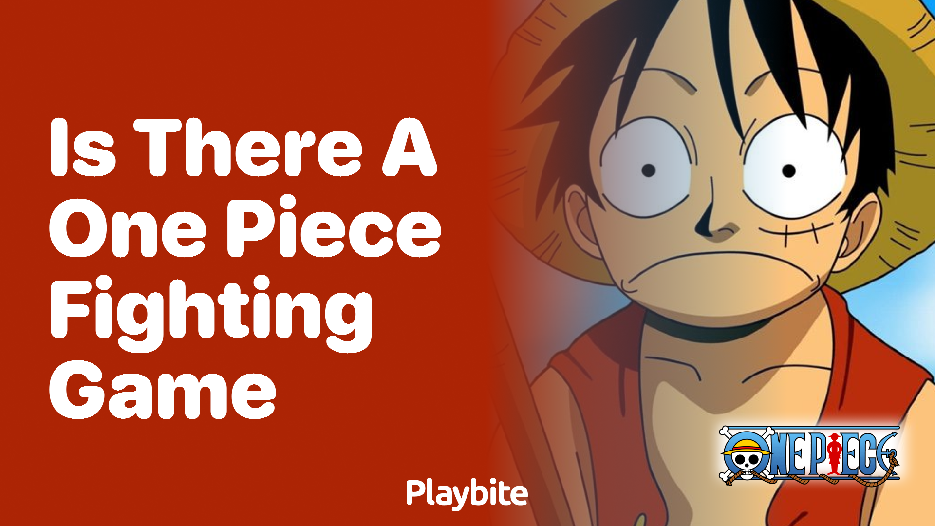 Is there a One Piece fighting game? - Playbite