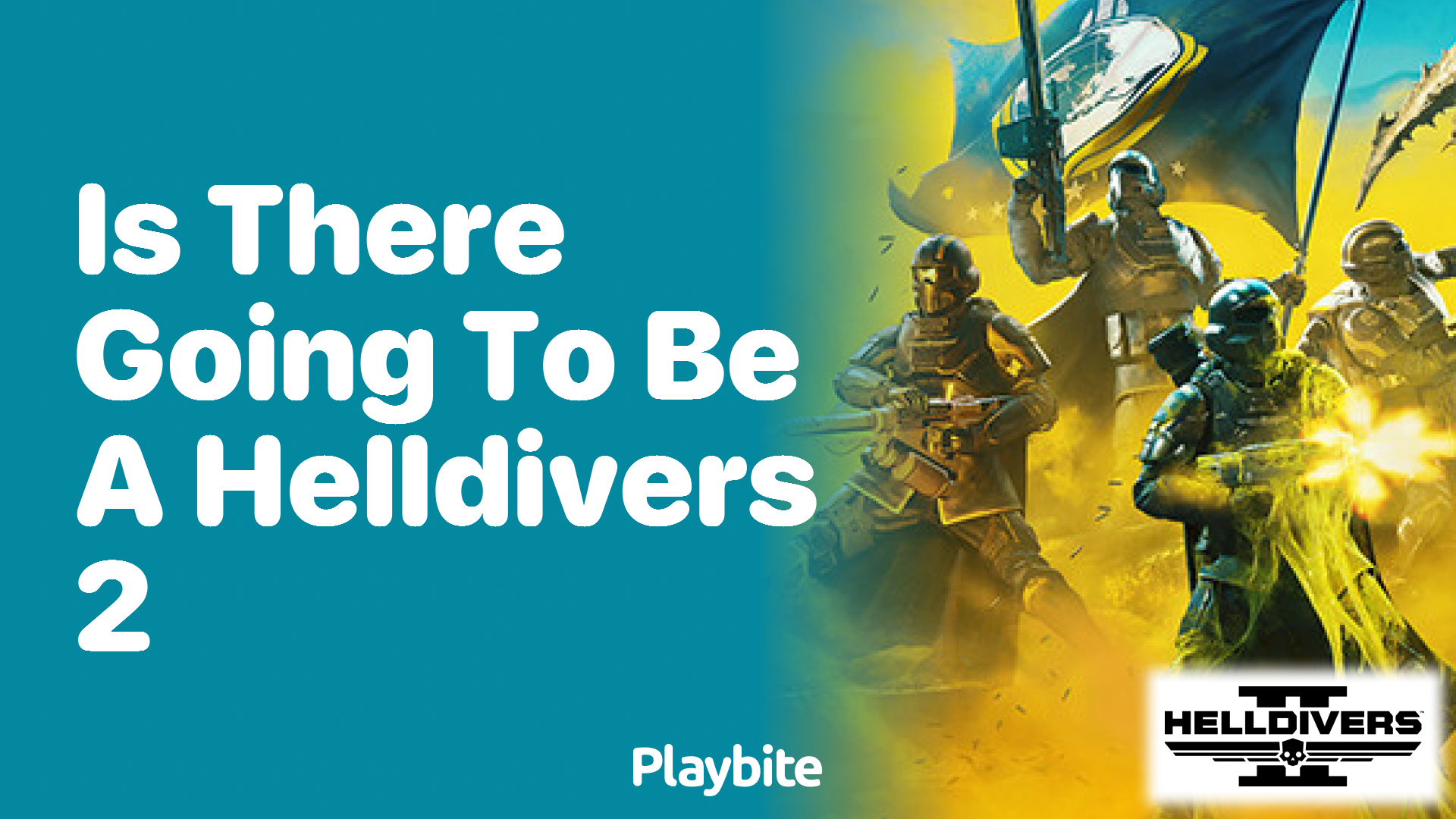 Is There Going to Be a Helldivers 2?