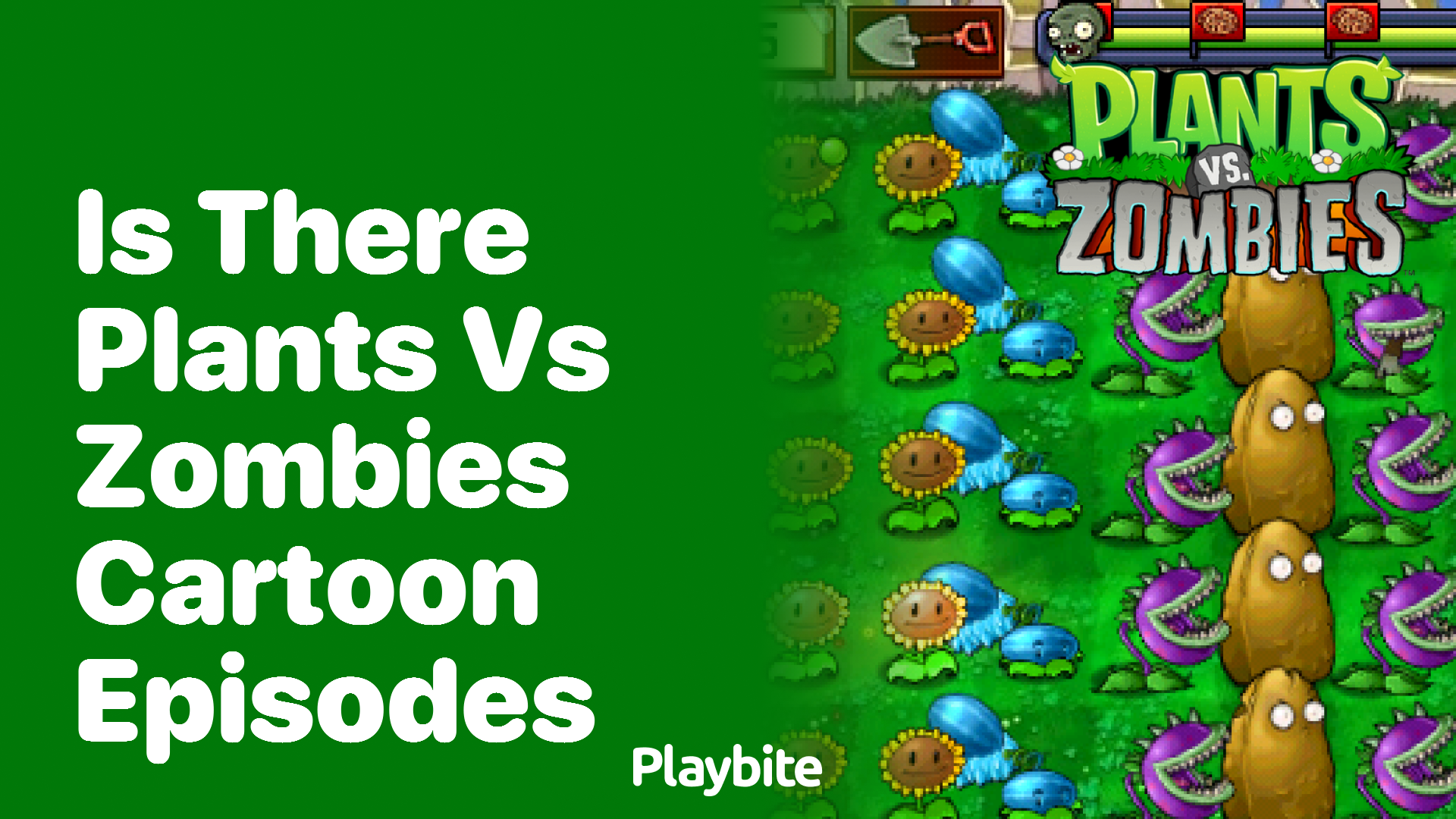 Is there a Plants Vs Zombies cartoon series?