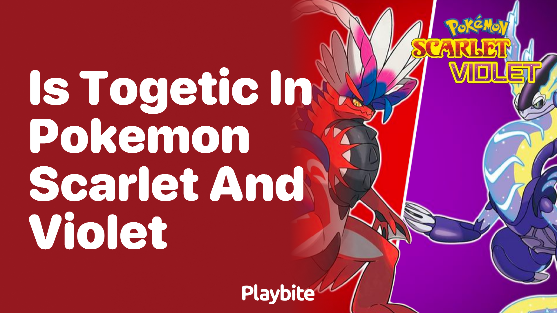 Is Togetic in Pokemon Scarlet and Violet?