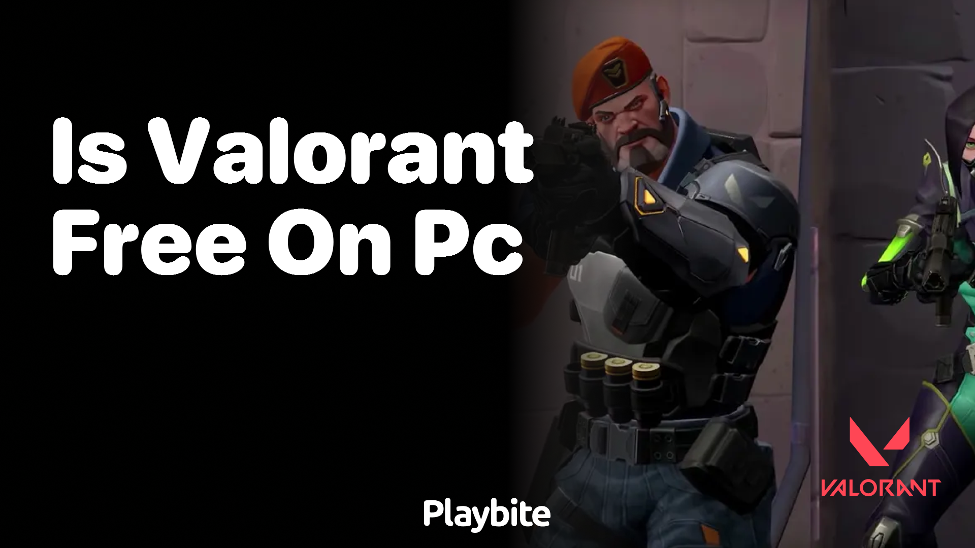 Is Valorant free on PC? - Playbite