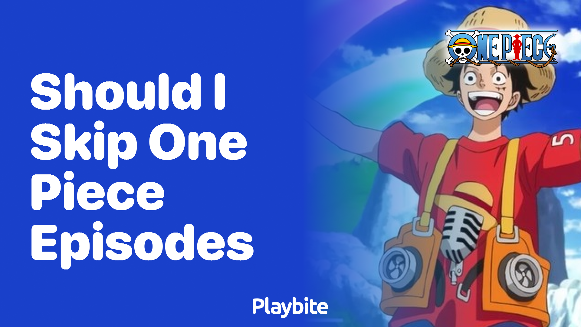 Should I skip One Piece episodes?