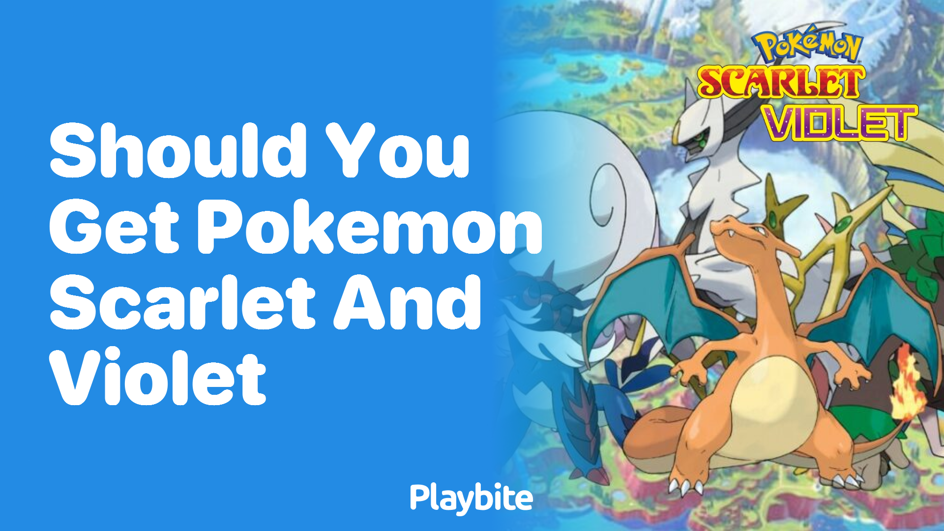 Should you get Pokemon Scarlet and Violet?