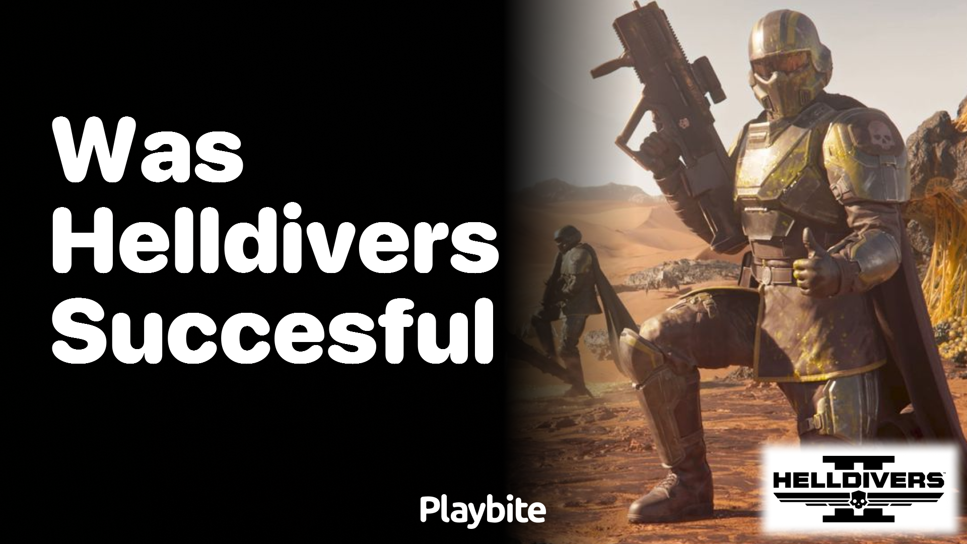 Was Helldivers Successful?