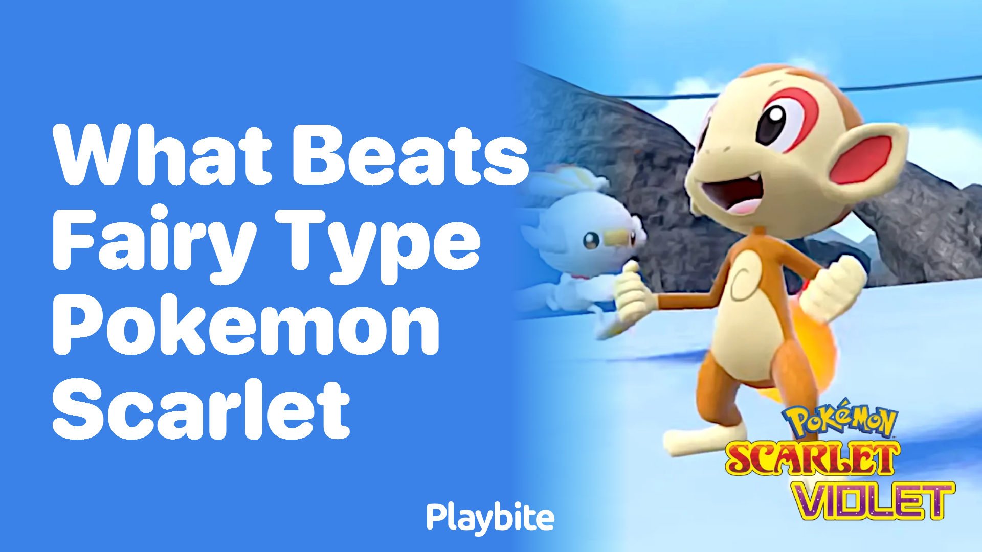 What beats Fairy Type Pokemon in Scarlet?