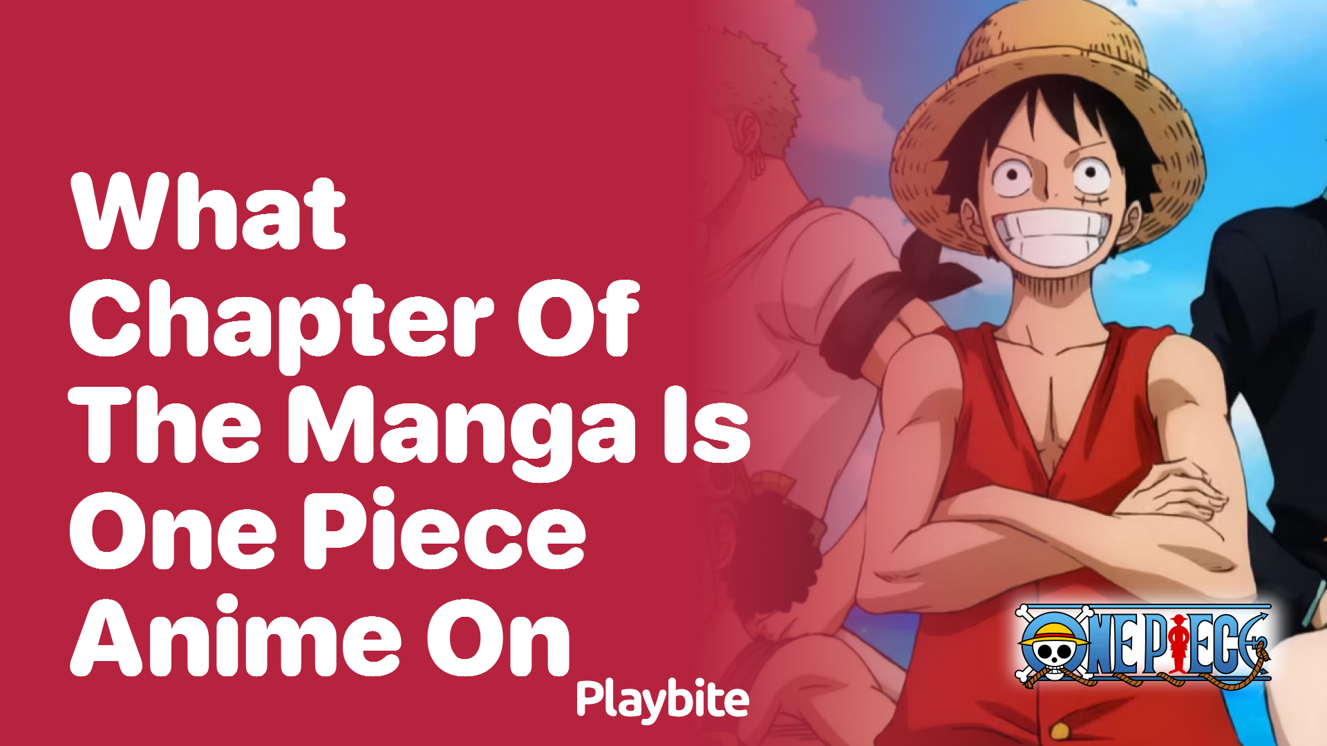 What Chapter of the Manga is One Piece Anime On? - Playbite