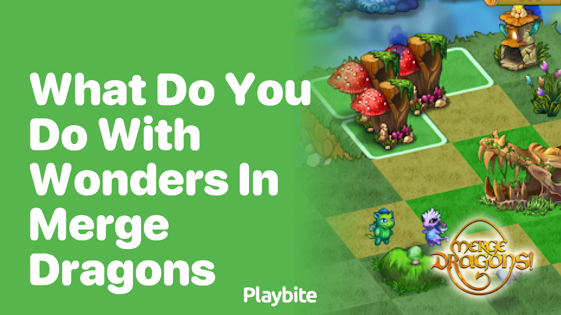 What do you do with Wonders in Merge Dragons? - Playbite