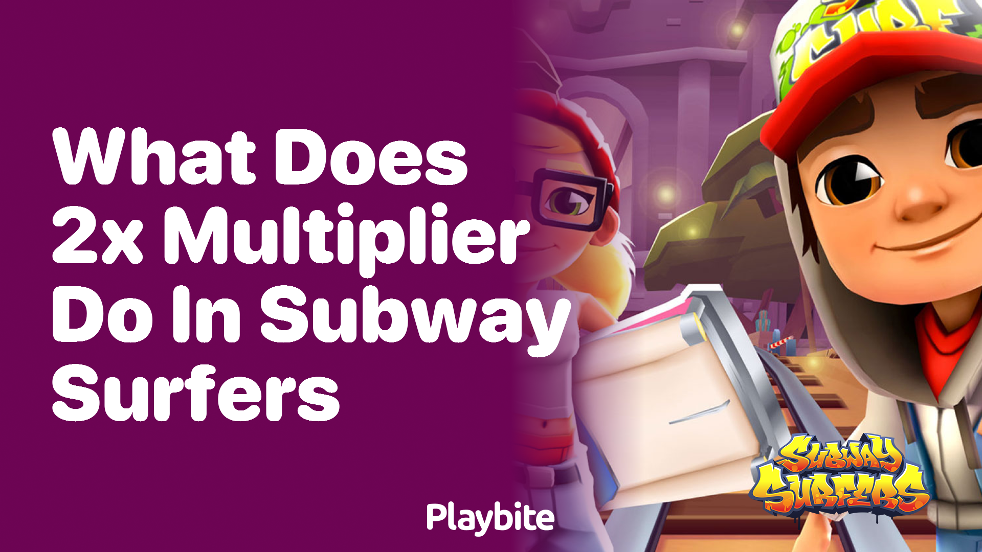 What does the 2x multiplier do in Subway Surfers?