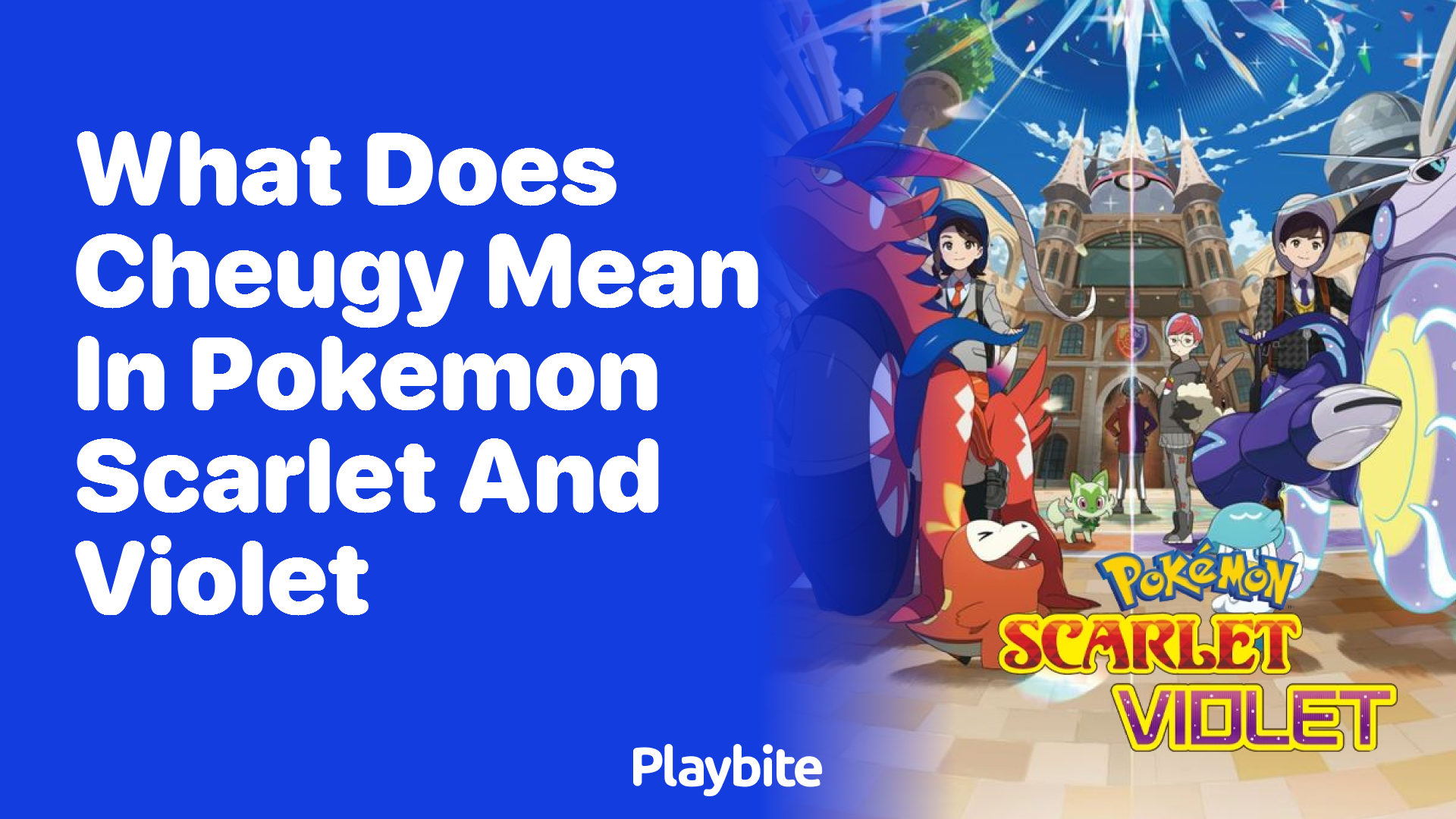 What does &#8216;cheugy&#8217; mean in Pokemon Scarlet and Violet?