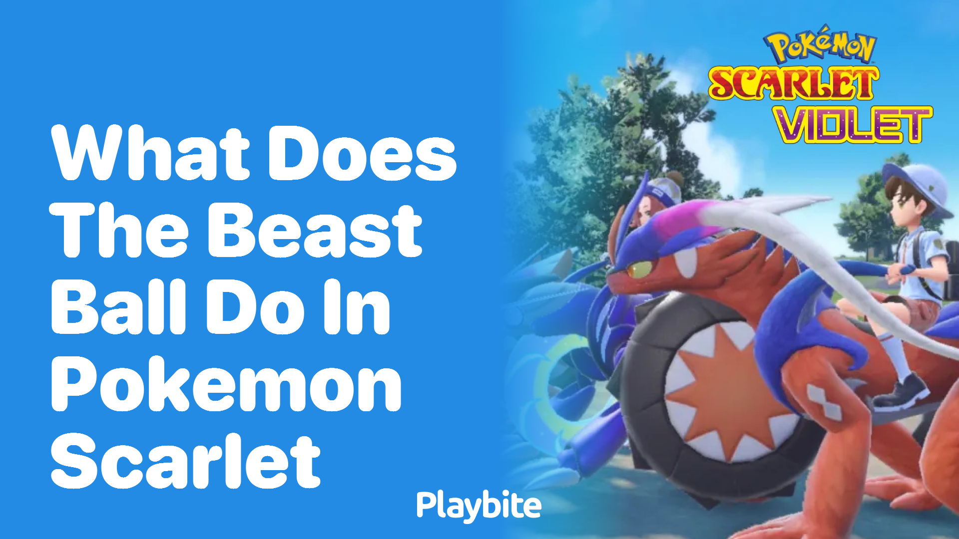 What does the Beast Ball do in Pokemon Scarlet?