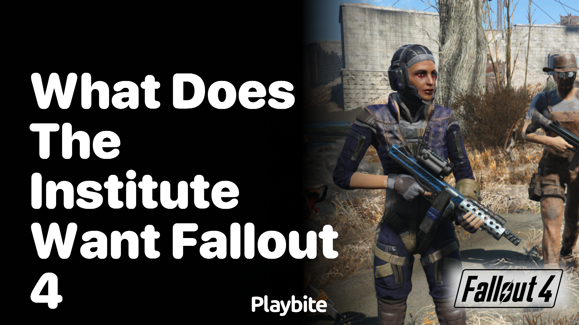 What Does the Institute Want in Fallout 4?