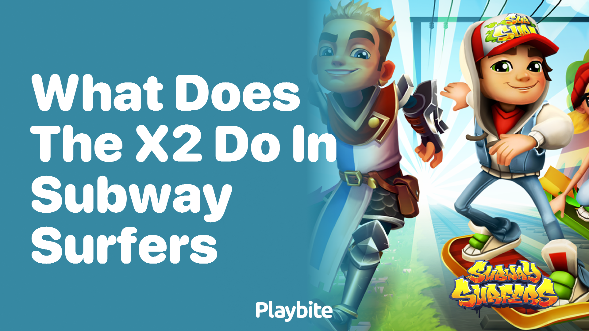 What does the x2 do in Subway Surfers?