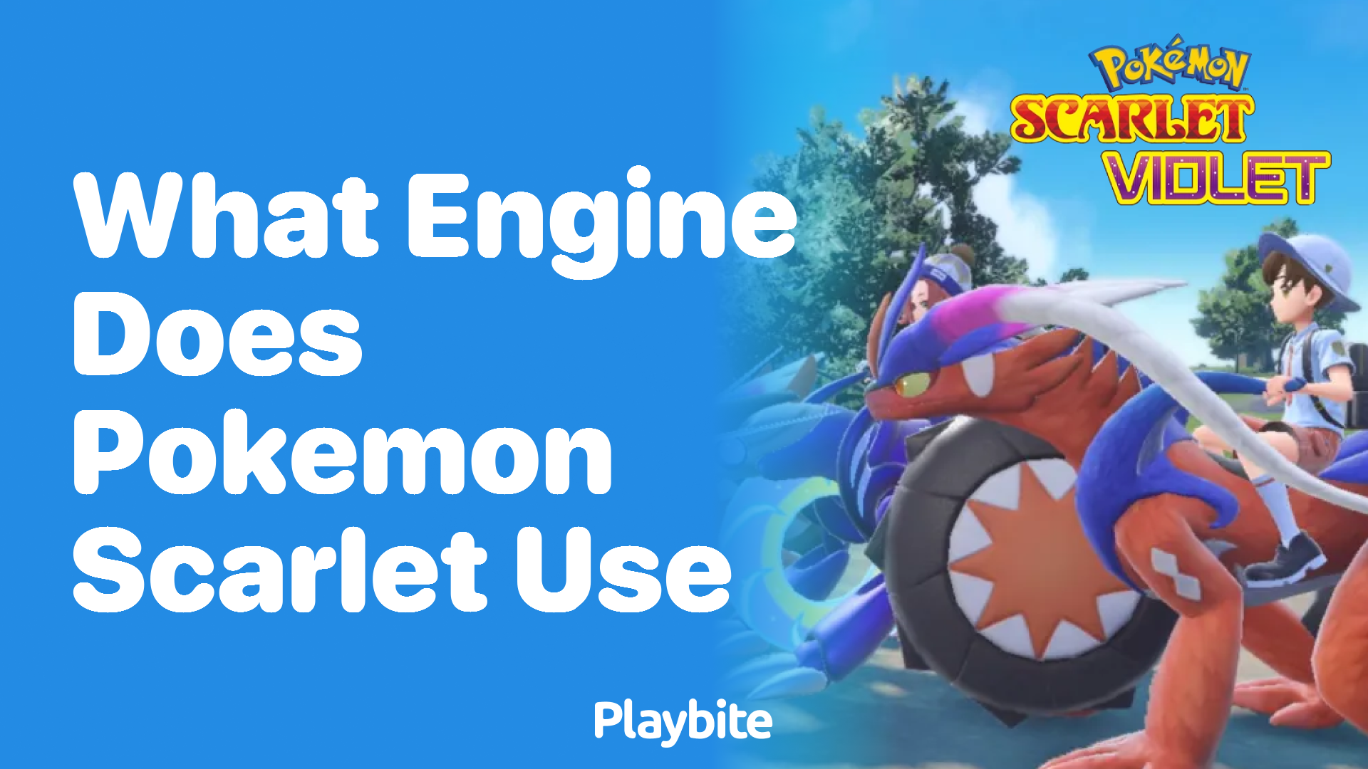 What engine does Pokemon Scarlet use?