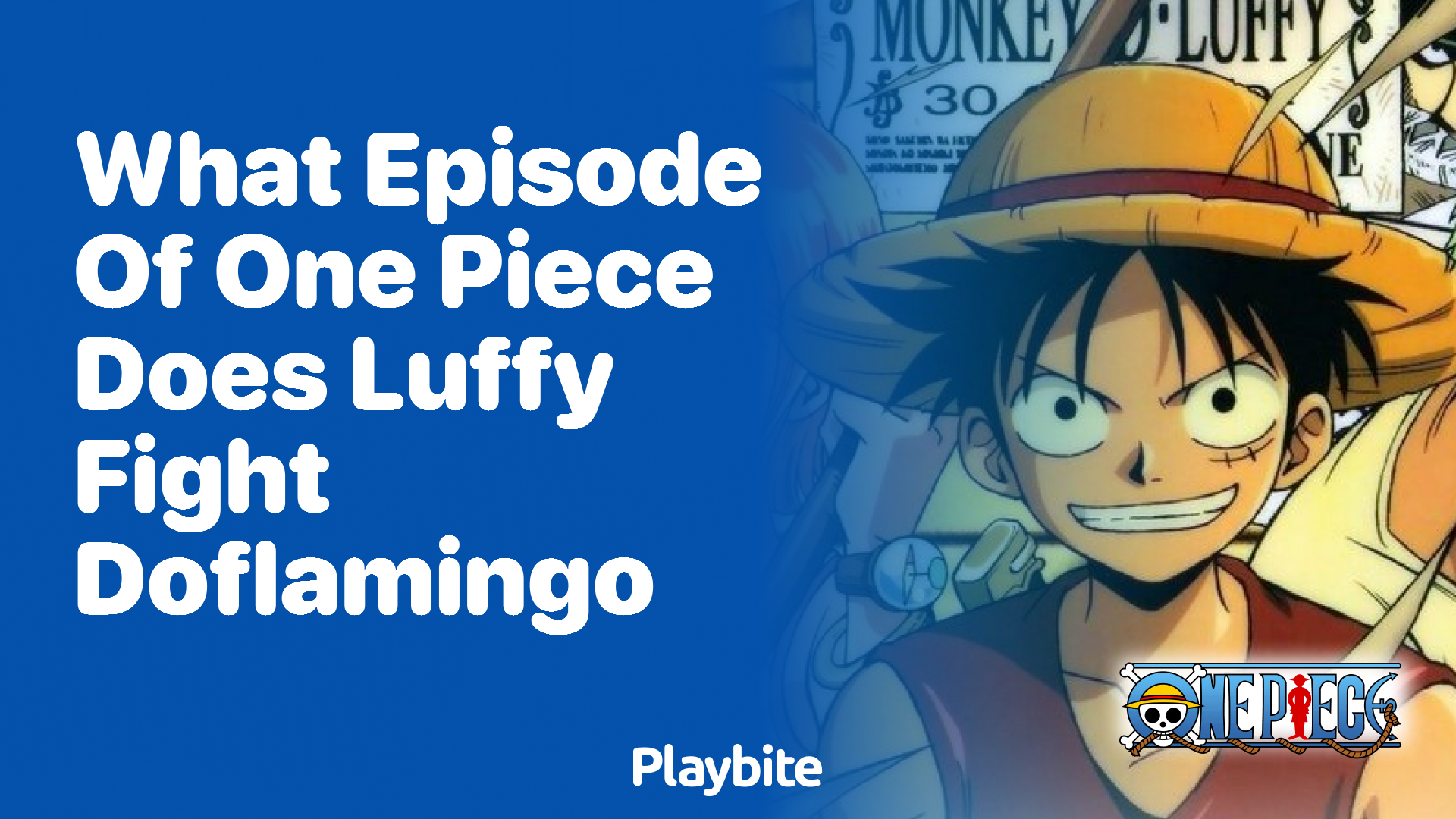 What episode of One Piece does Luffy fight Doflamingo?