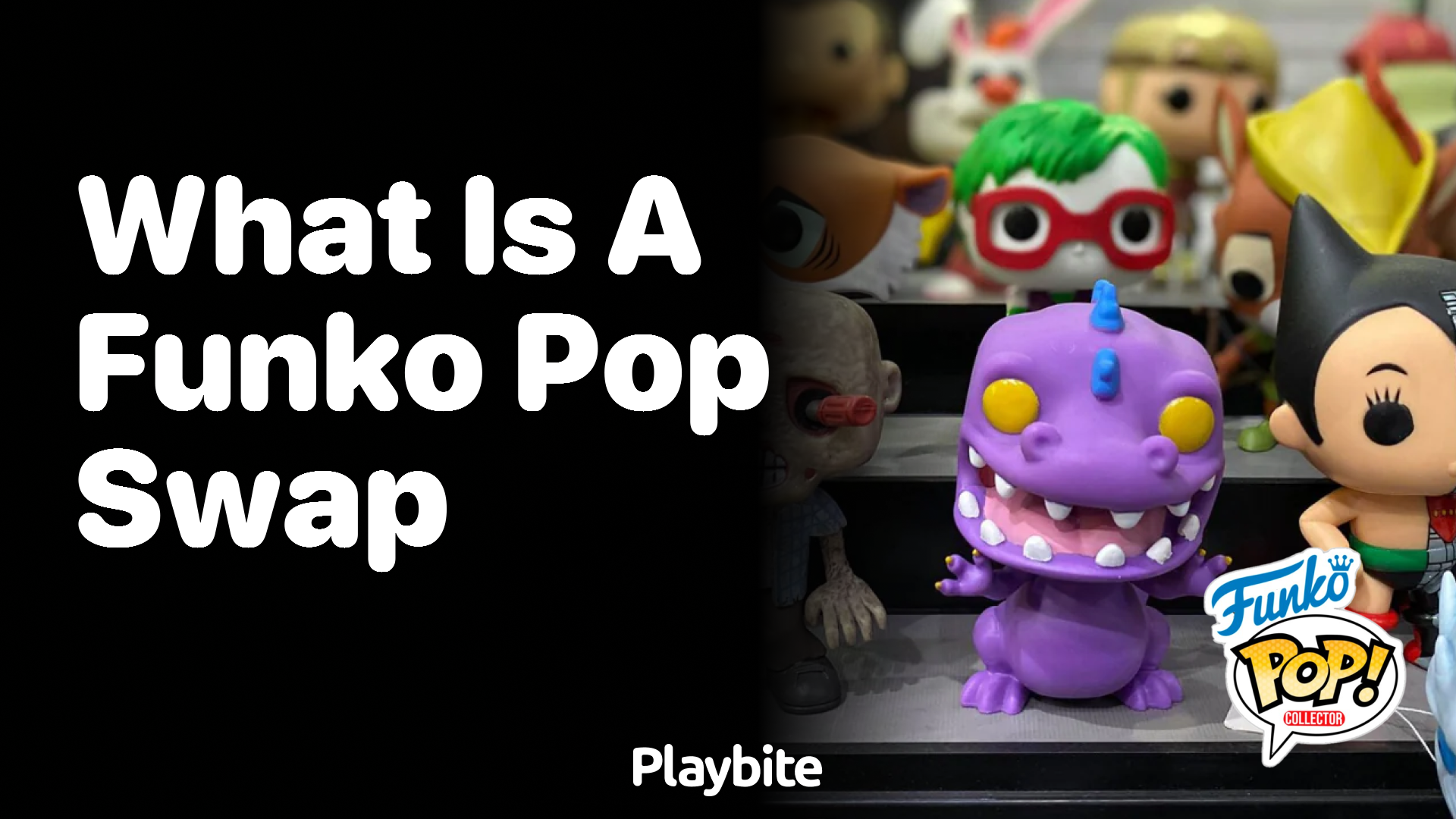 What is a Funko Pop Swap?