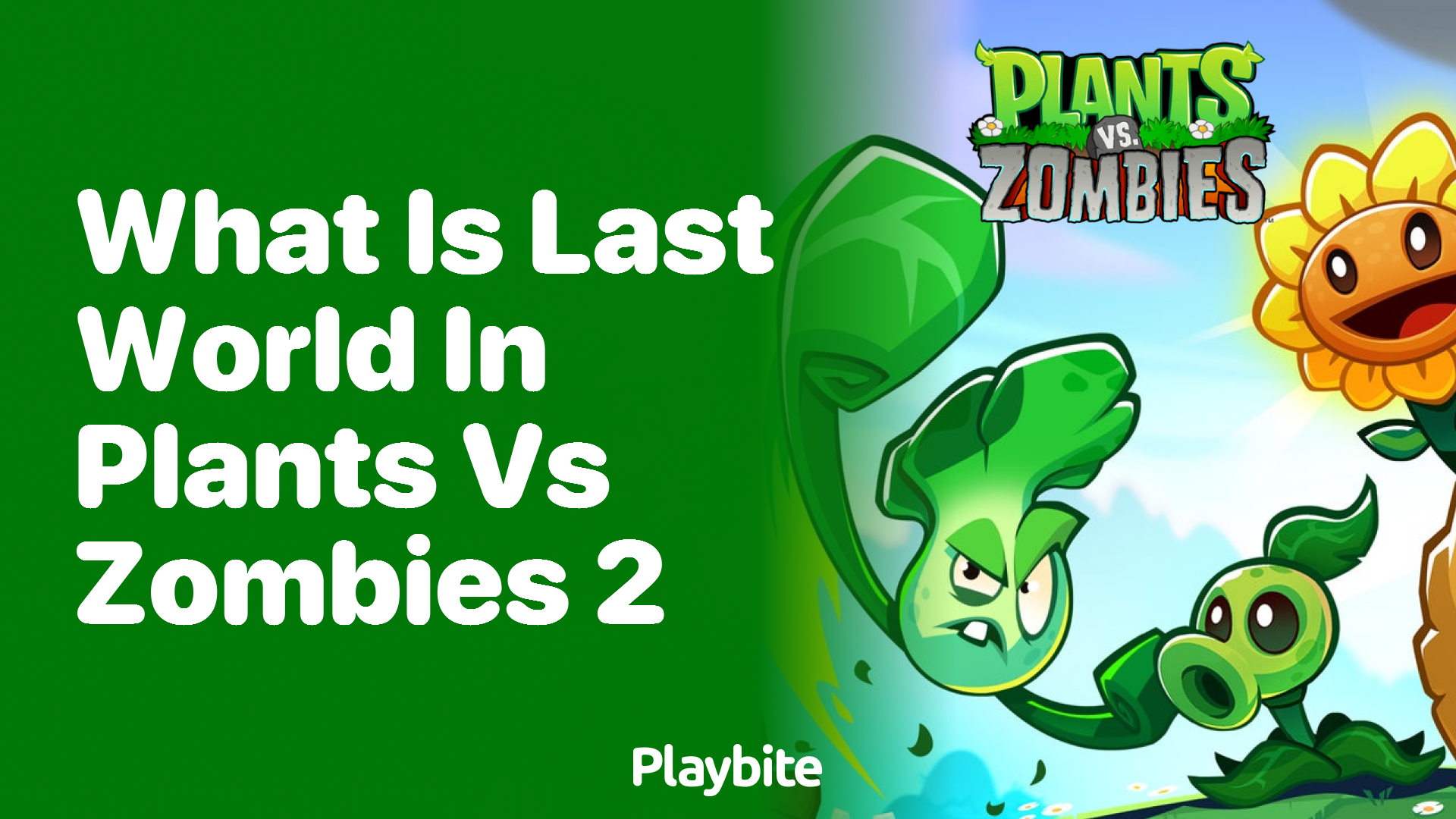 What is the last world in Plants vs Zombies 2?