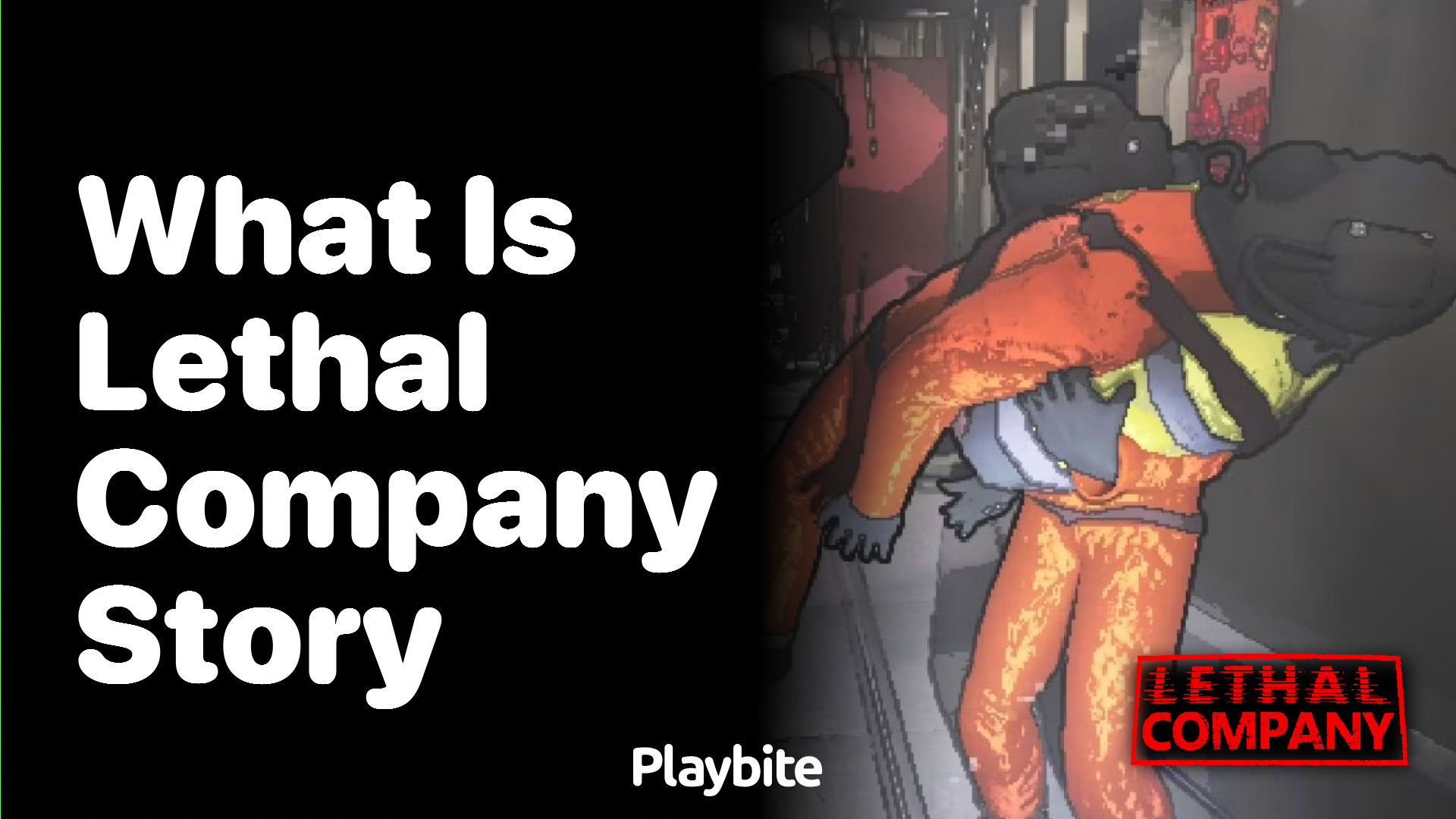 What&#8217;s the Story Behind Lethal Company?