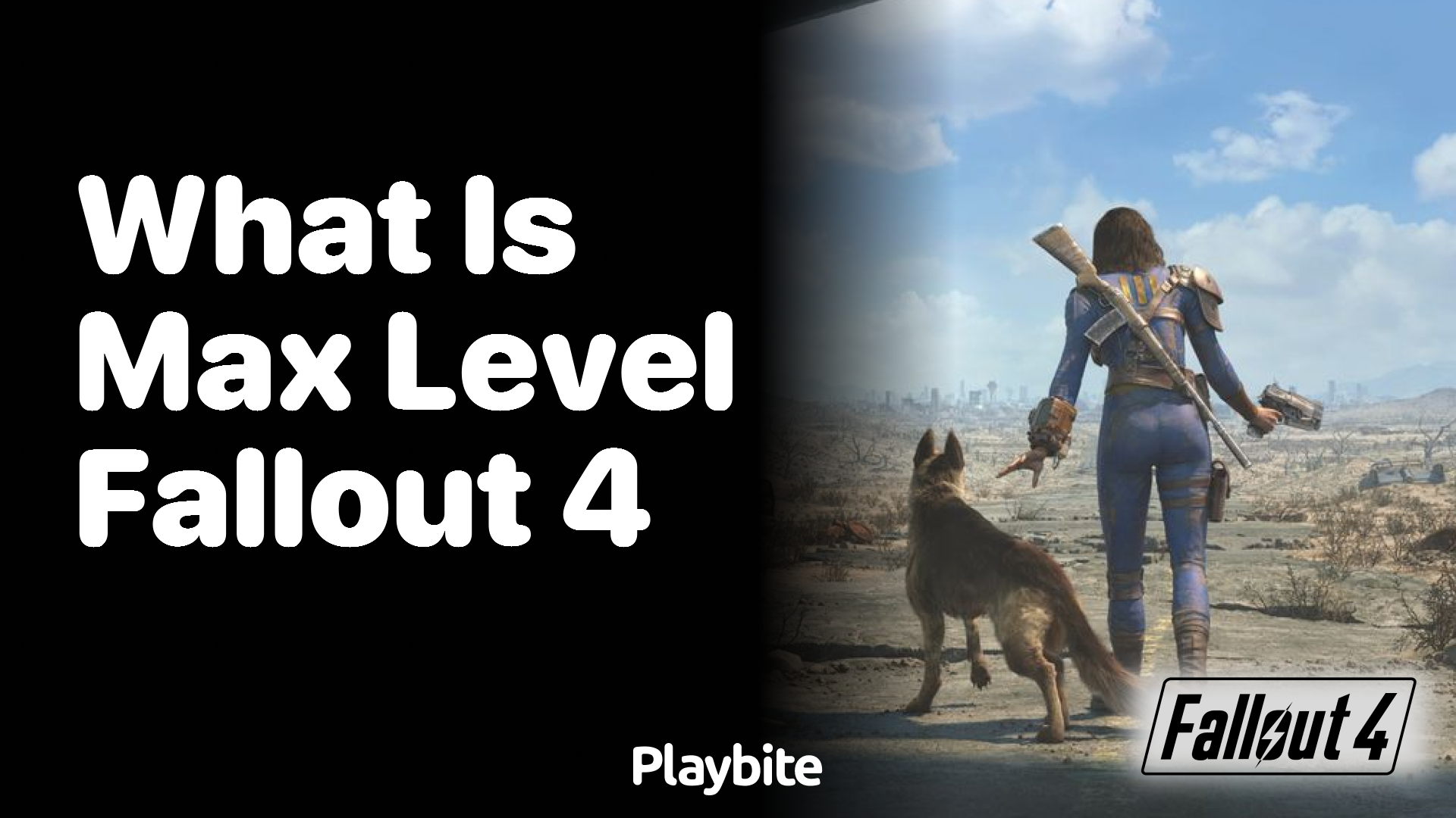 What is the max level in Fallout 4?