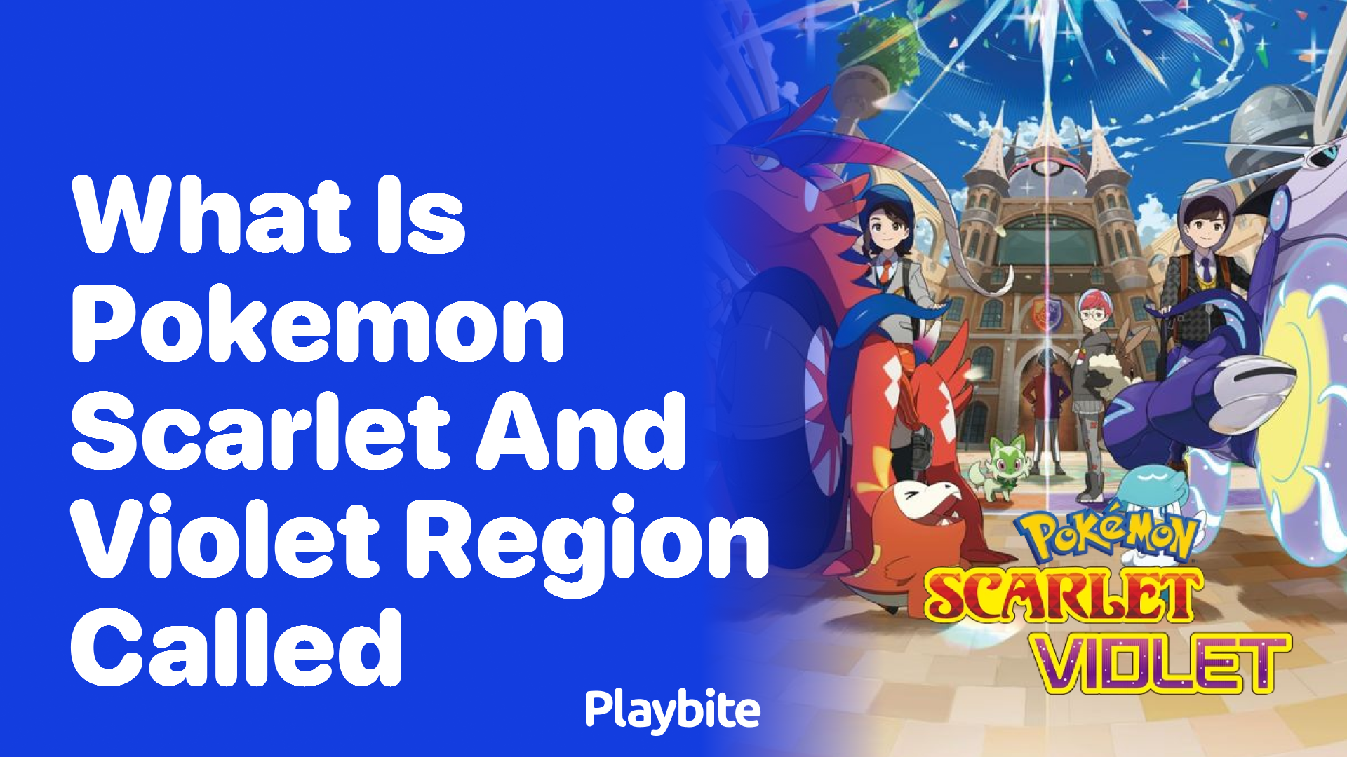 What is the region called in Pokémon Scarlet and Violet?